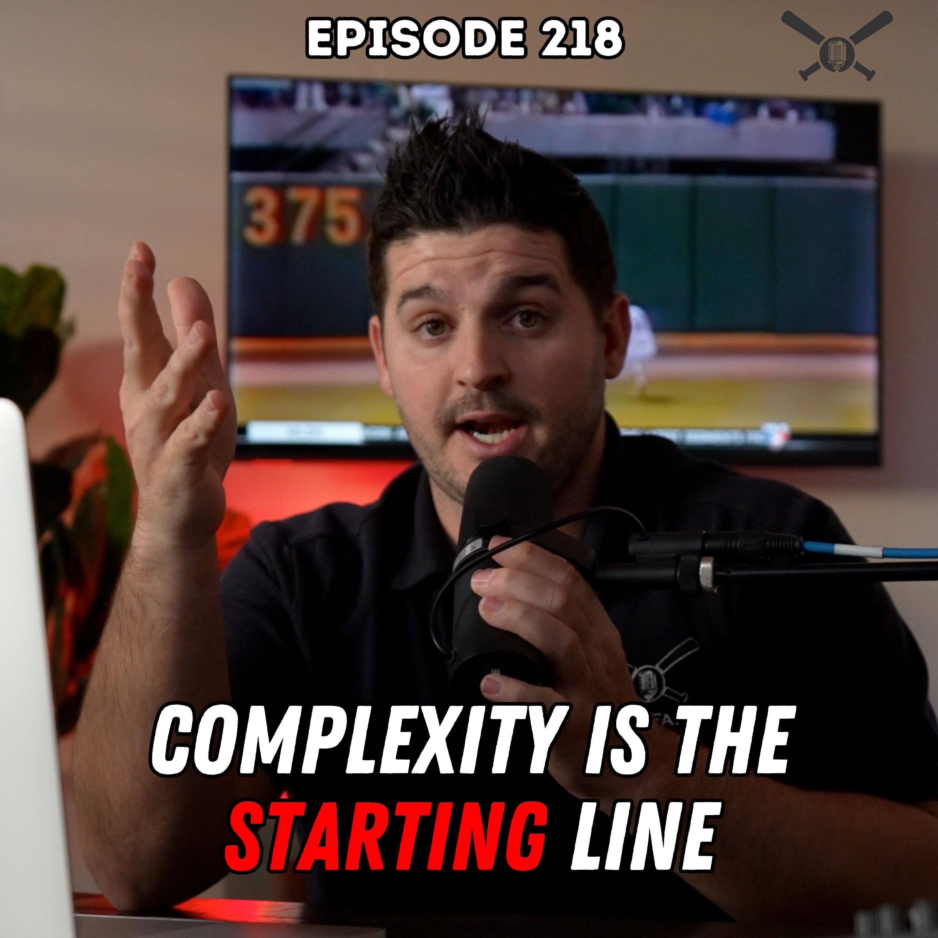 Play Episode 218: Complexity is the Starting Line