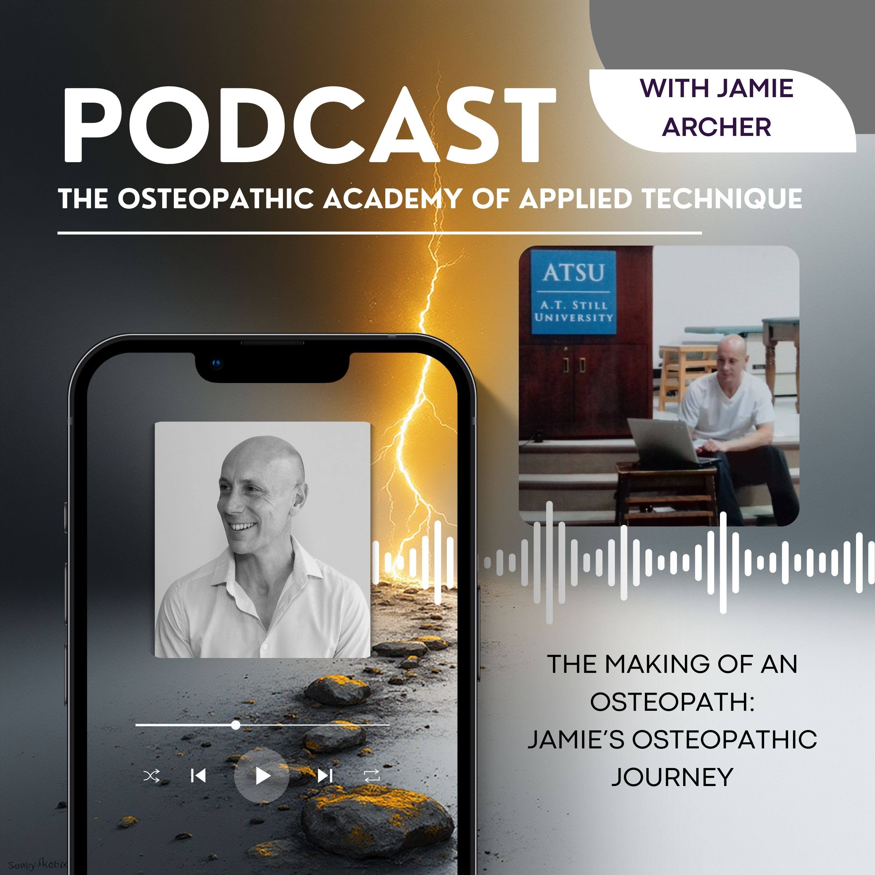 Episode 1: The Making of an Osteopath