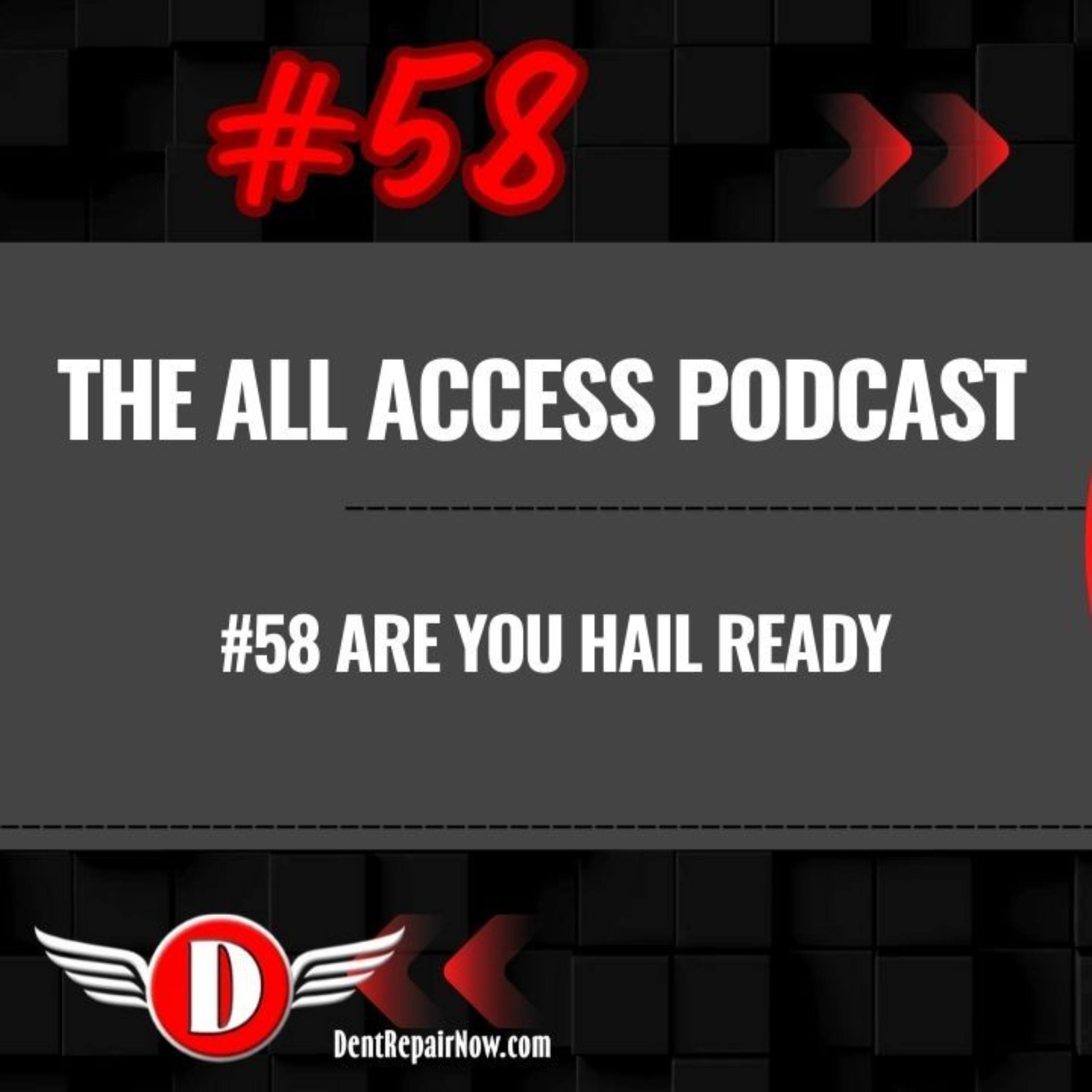 #58 Are You Hail Ready