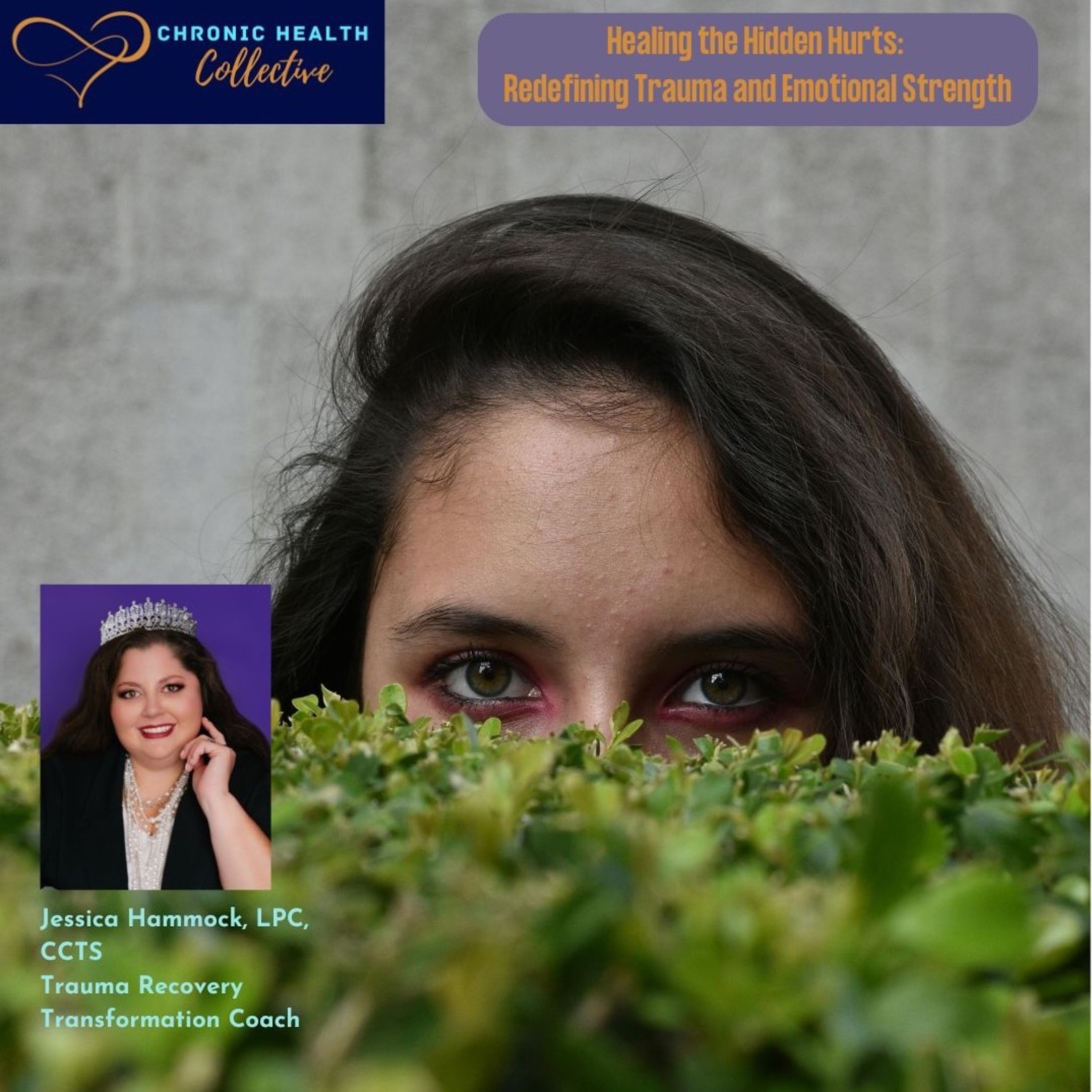 Healing the Hidden Hurts:  Redefining Trauma and Emotional Strength S2 Ep6 episode artwork