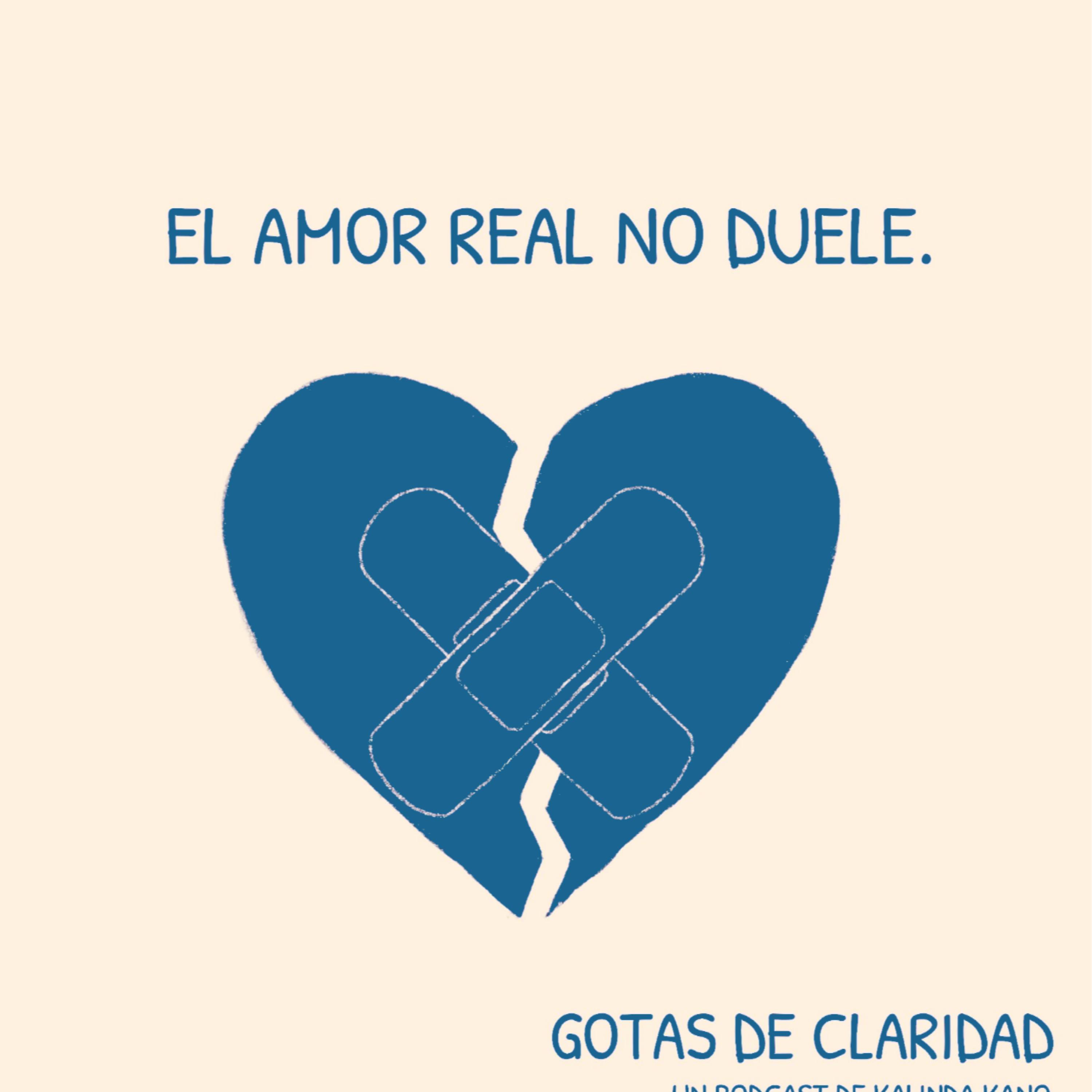 #10: El amor real no duele.