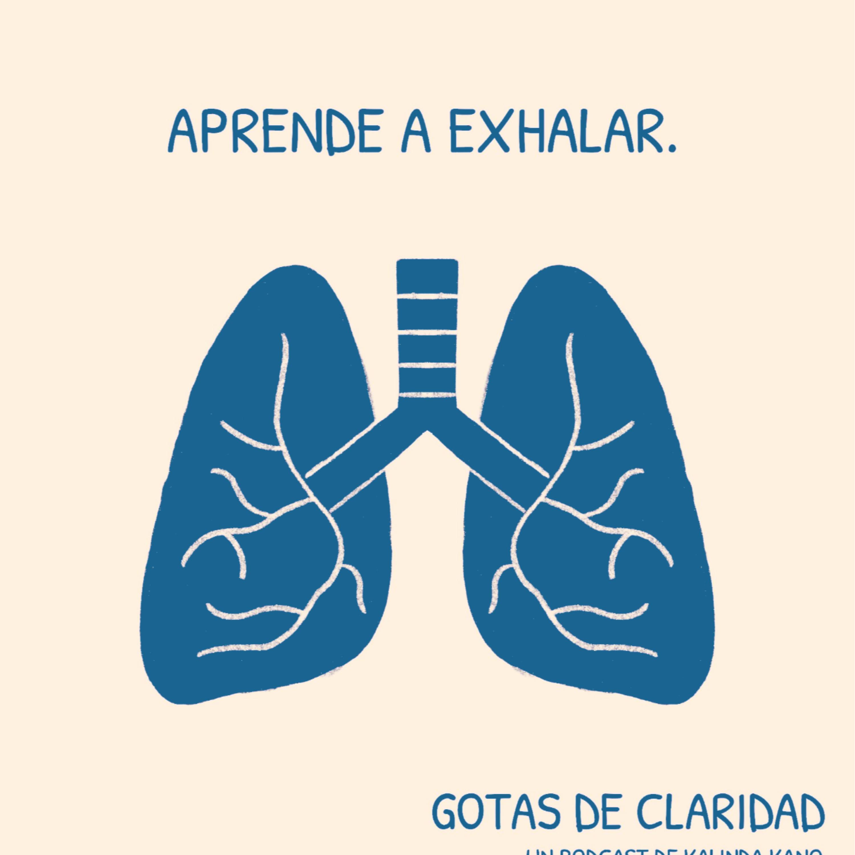 #11: Aprende a exhalar