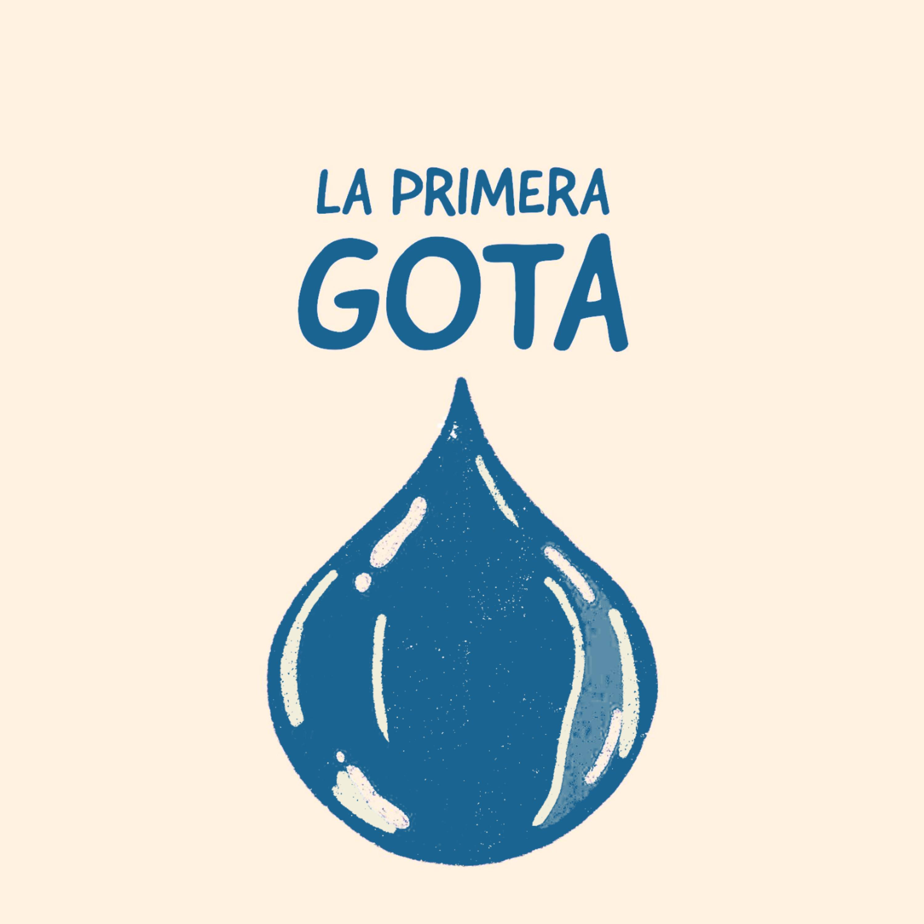 La primera gota.