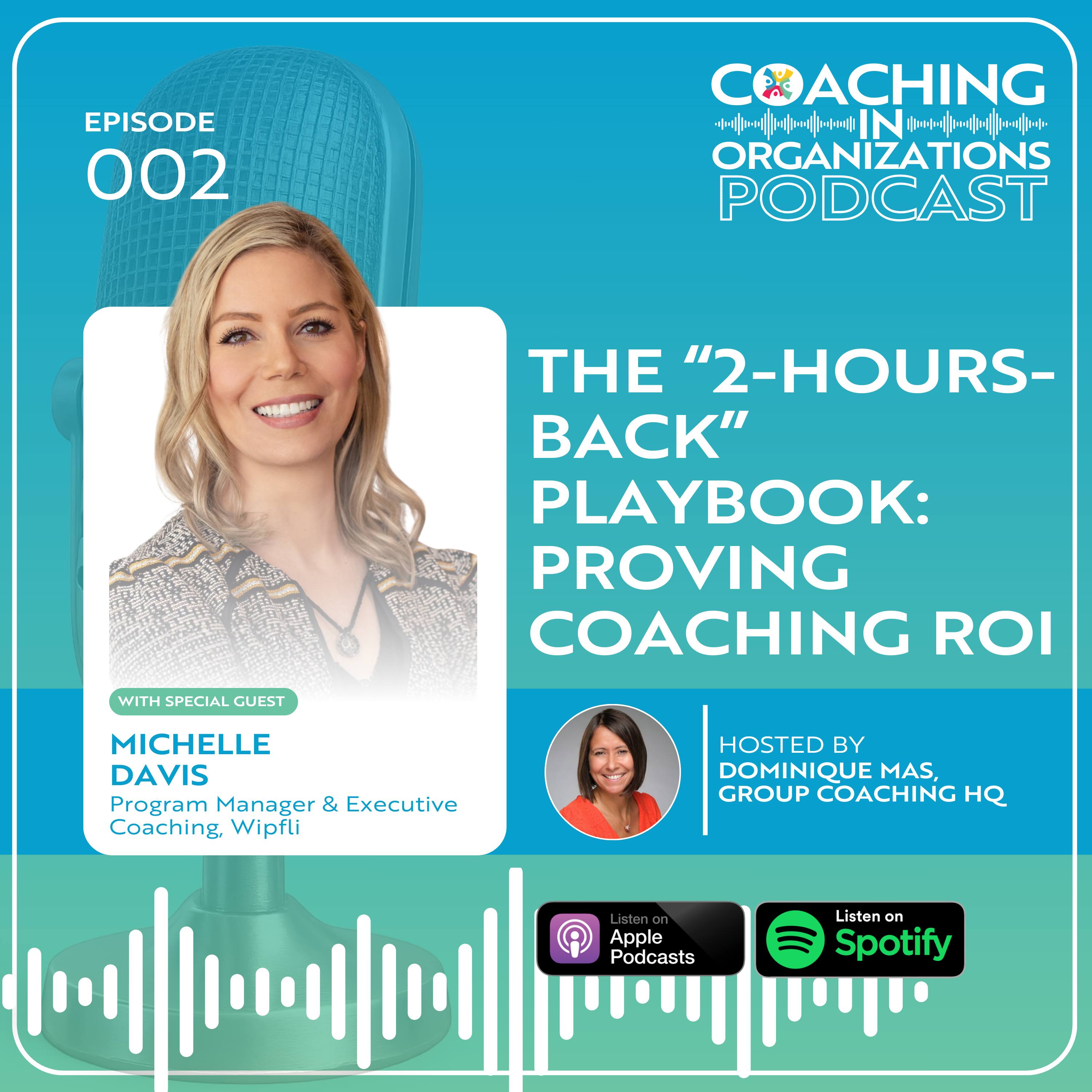 The "2-Hours-Back" Playbook: Proving Coaching ROI with Michelle Davis episode artwork