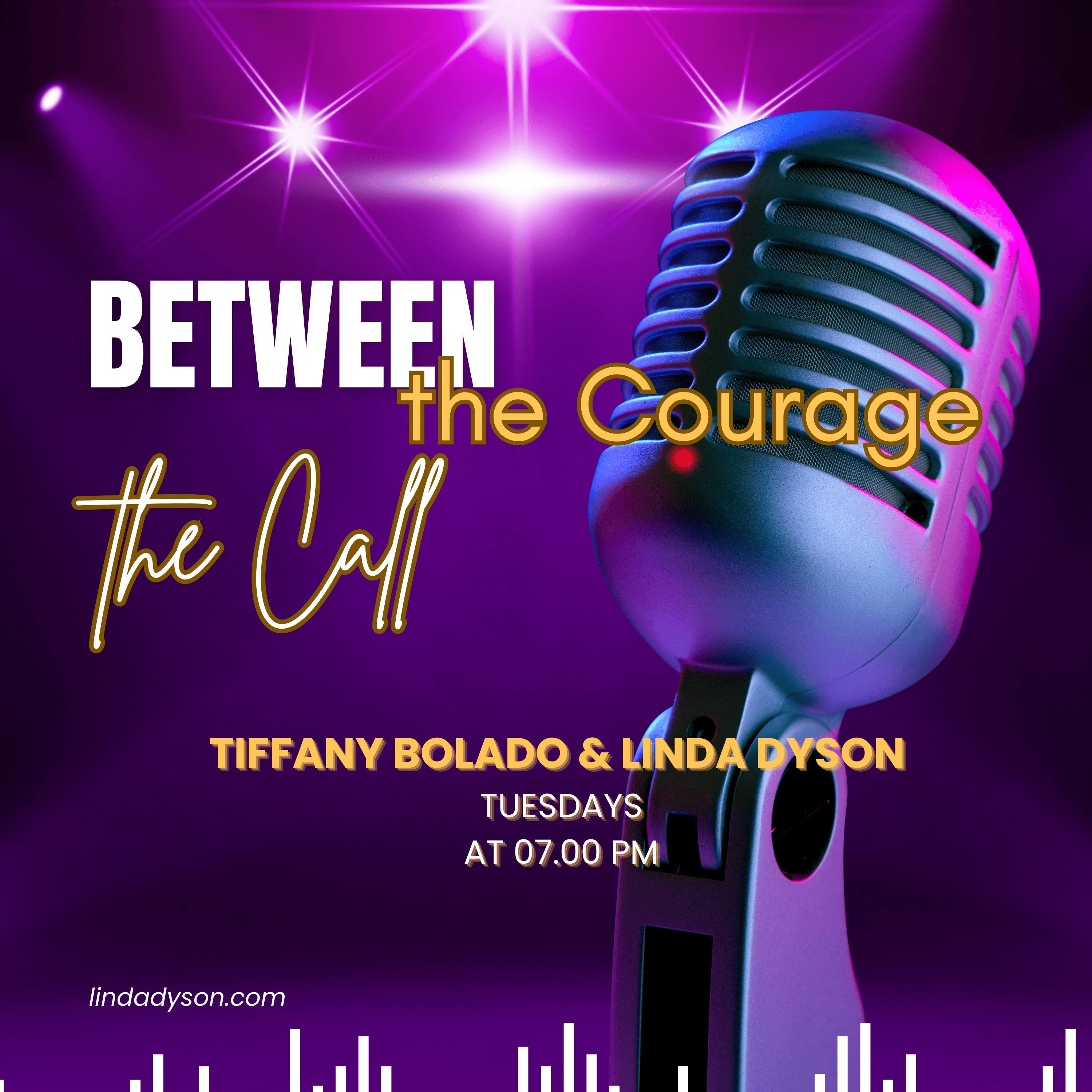 Between the Call & the Courage: Stories of Perseverance, Purpose & Sacred Assignment