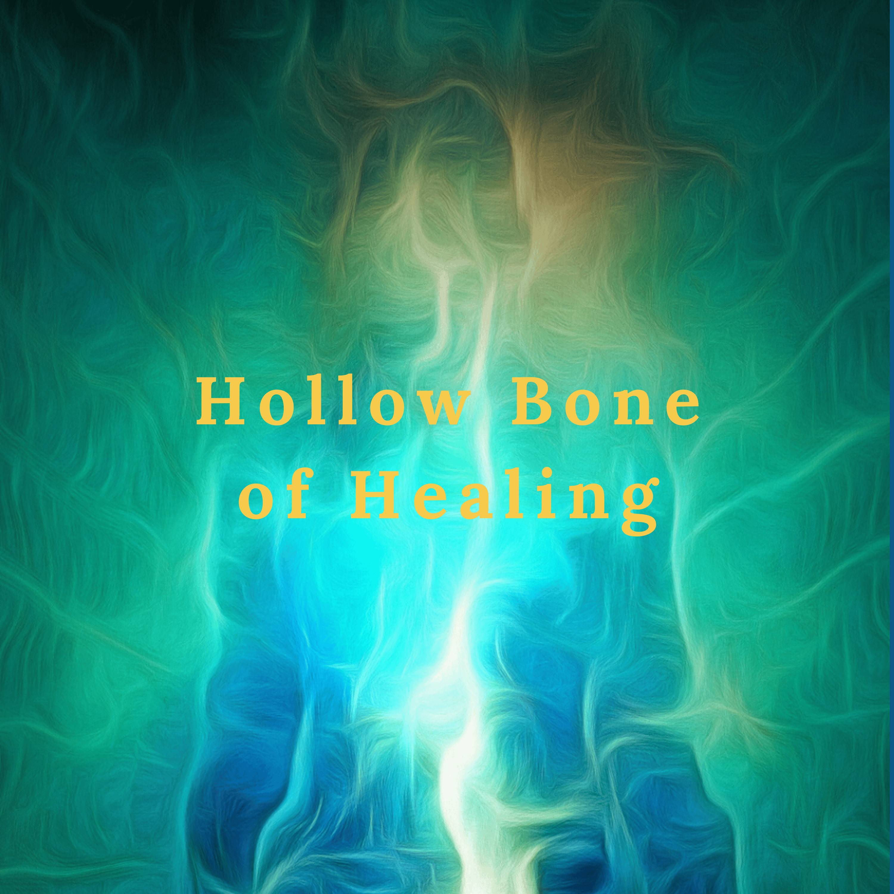 Hollow Bone of Healing
