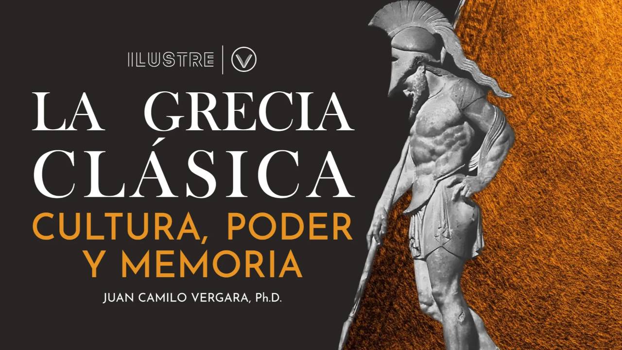 La Grecia clásica: cultura, poder y memoria