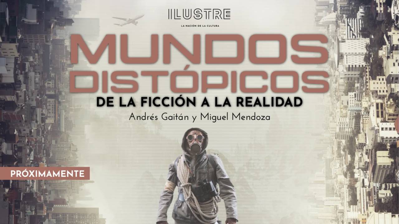 Mundos distópicos: de la ficción y la realidad