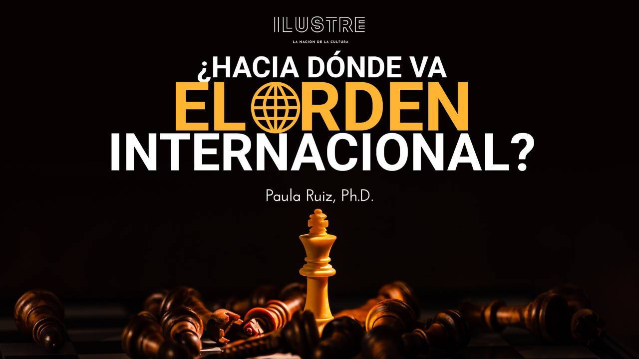 ¿Hacia dónde va el orden internacional?