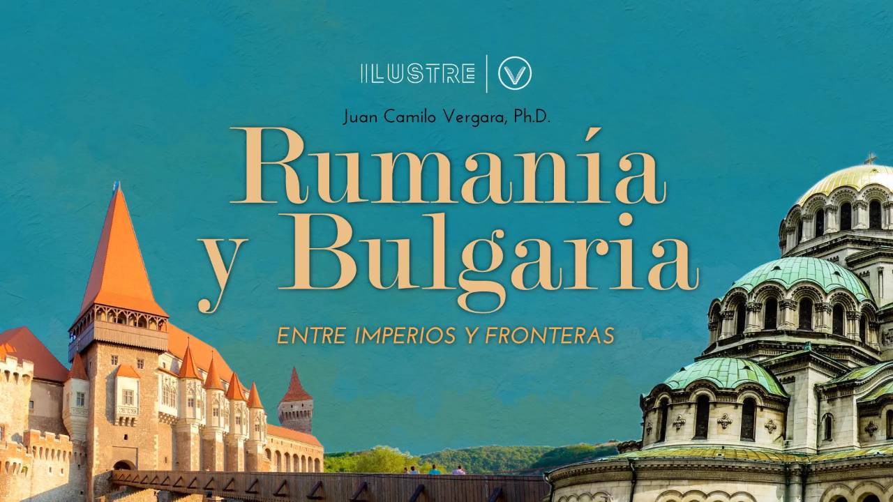 Rumanía y Bulgaria: Entre imperios y fronteras