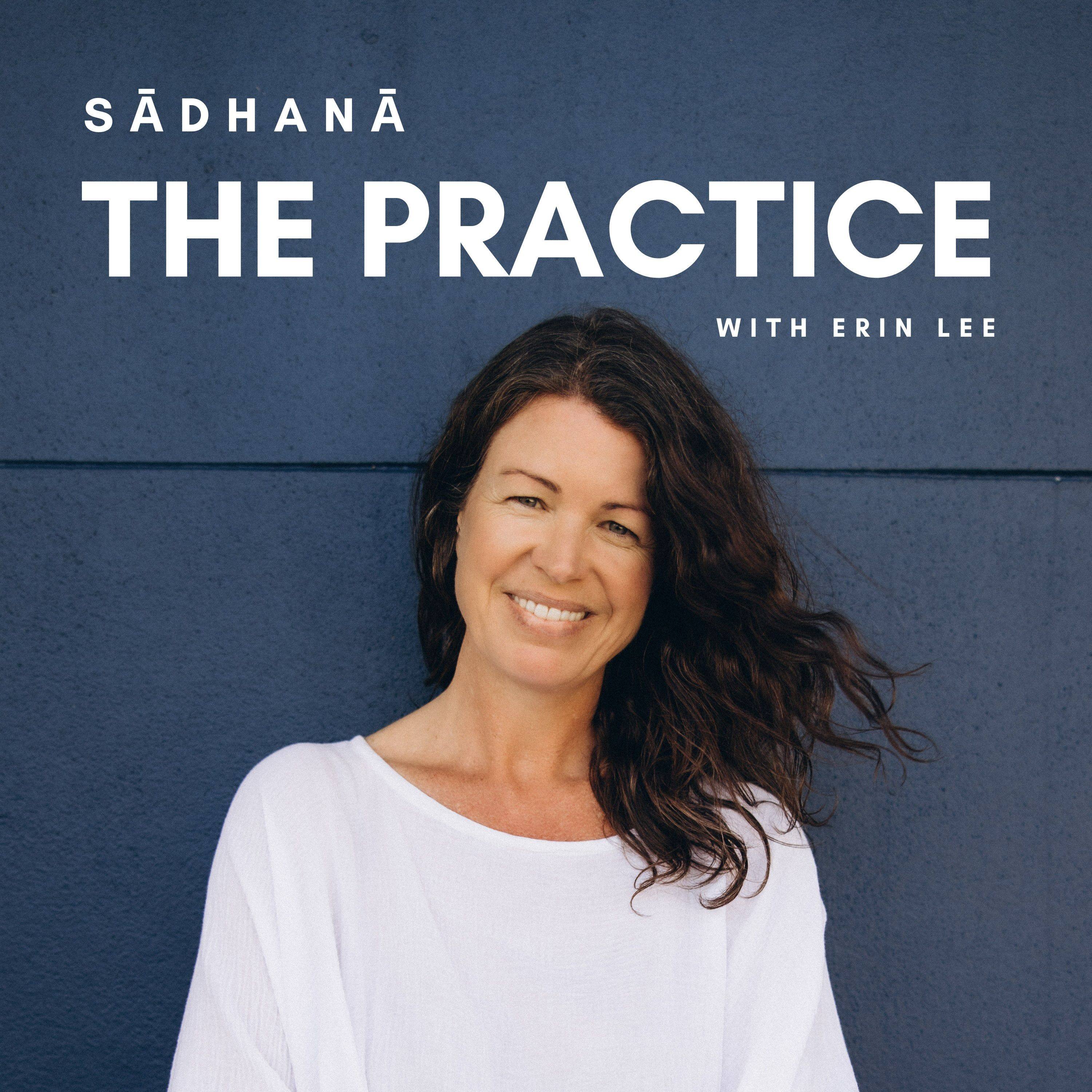 Sādhanā - The Practice