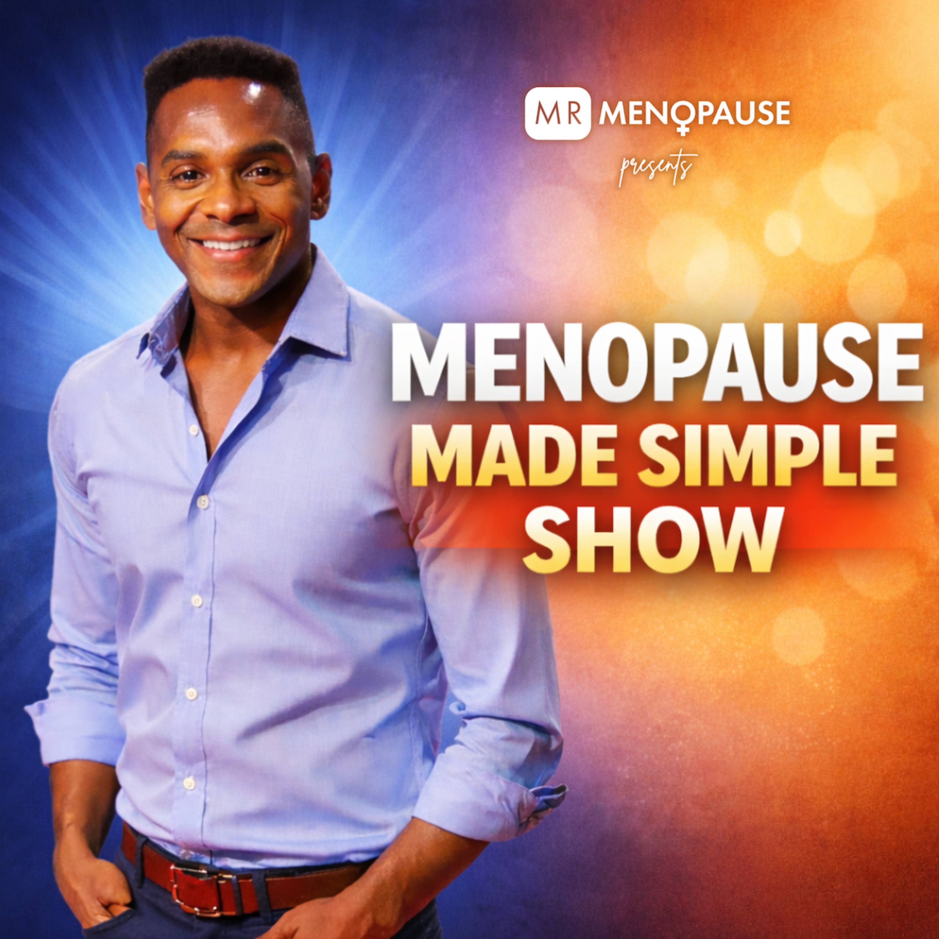 The Menopause Made Simple Show
