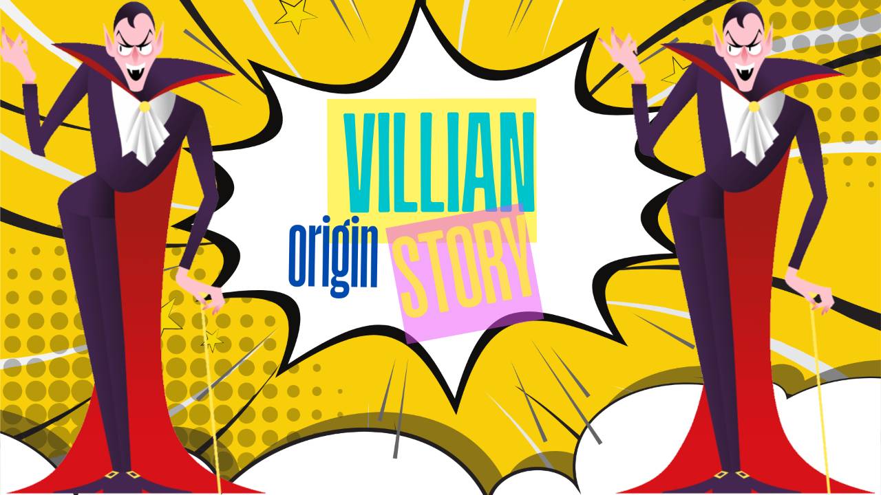 Villain Origin Story Project