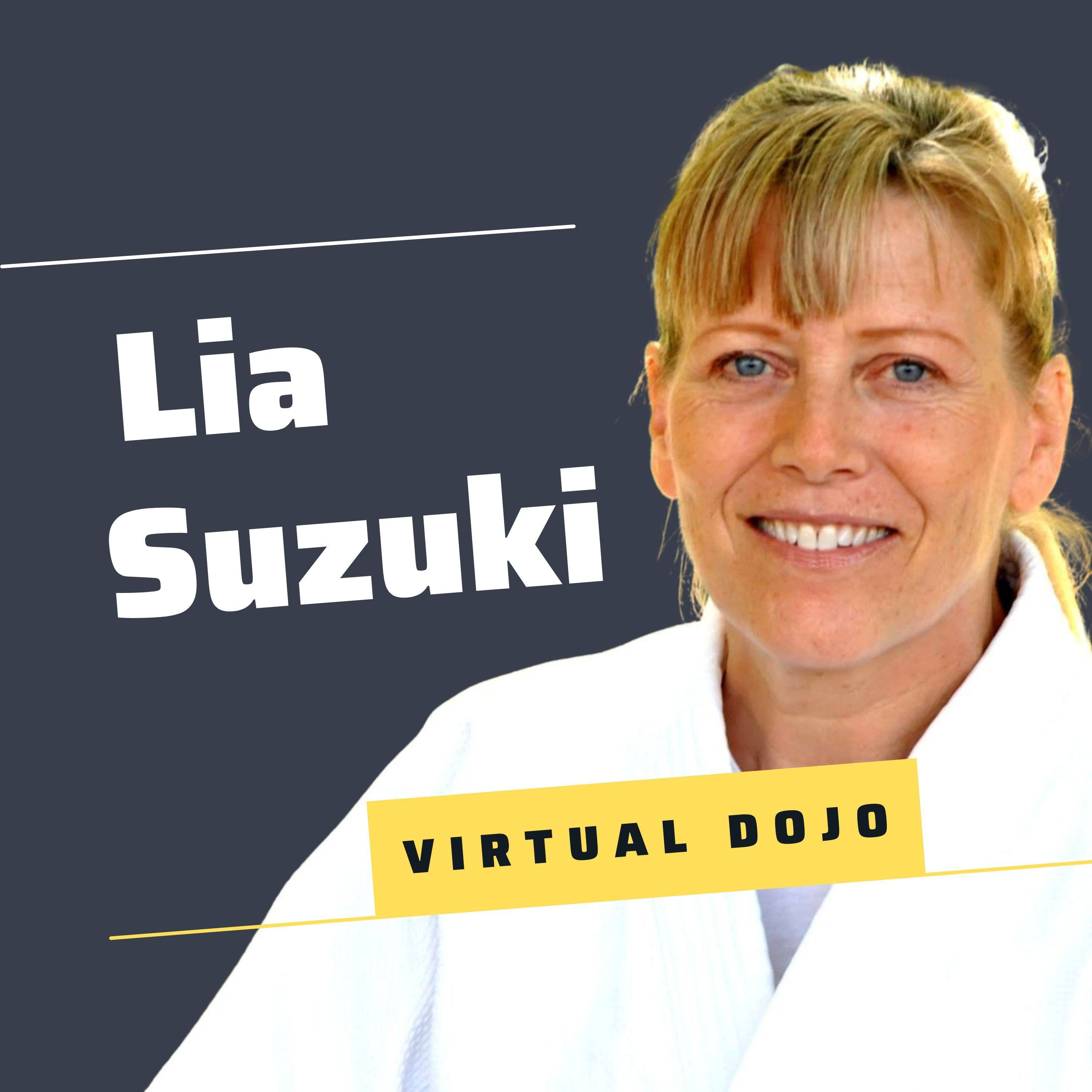 Lia Suzuki’s Virtual Dojo