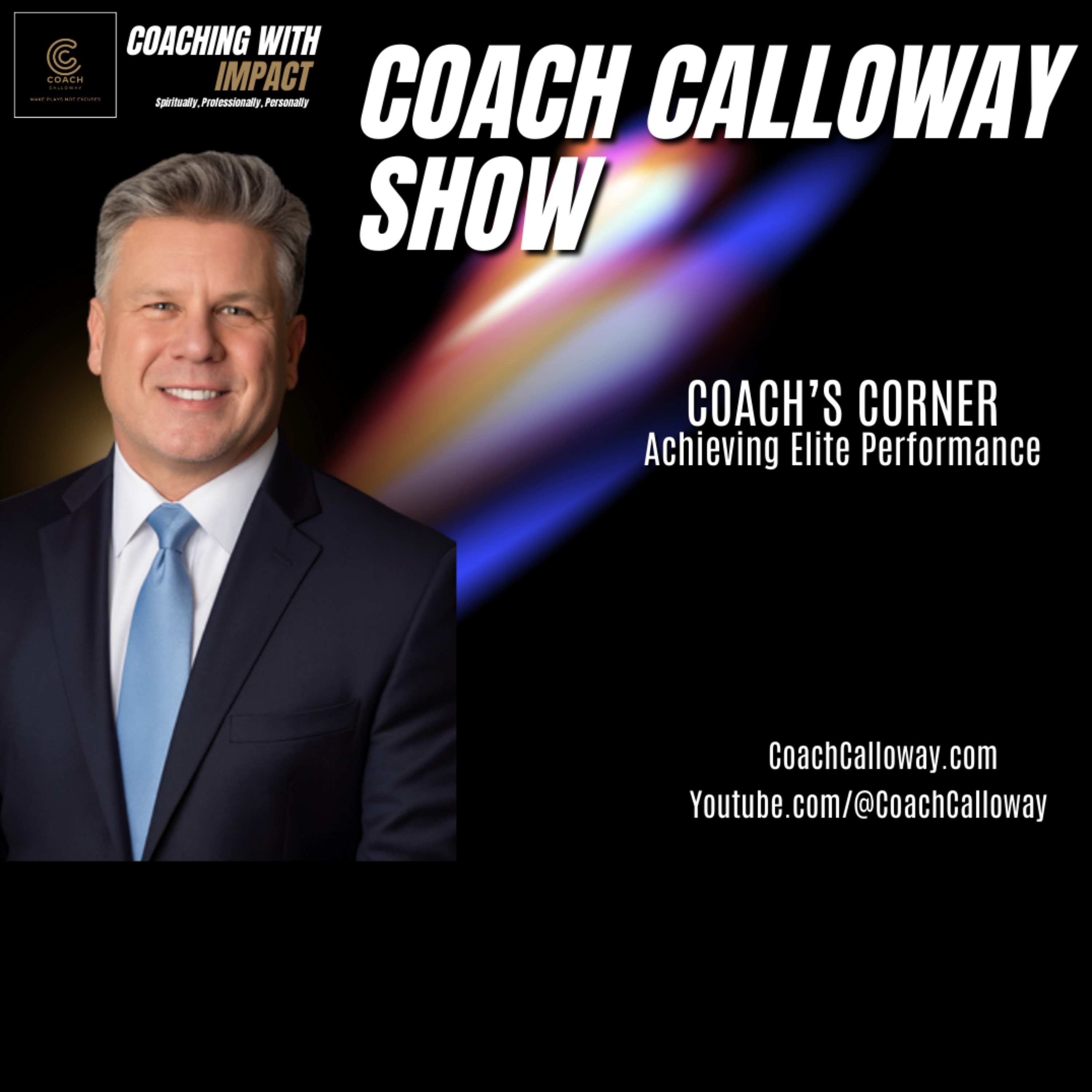 Coach Calloway Show: Coaching with Impact
