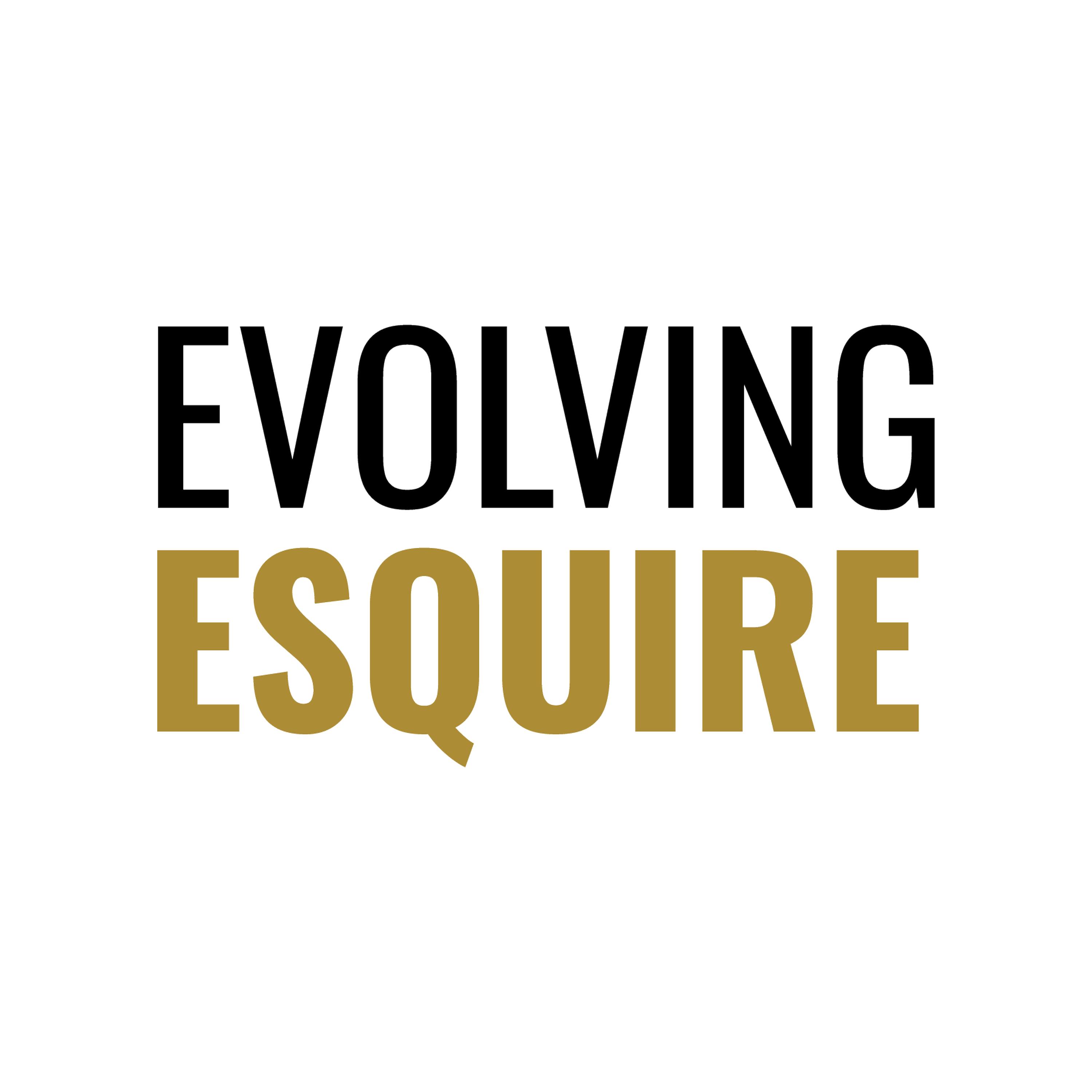 Evolving Esquire