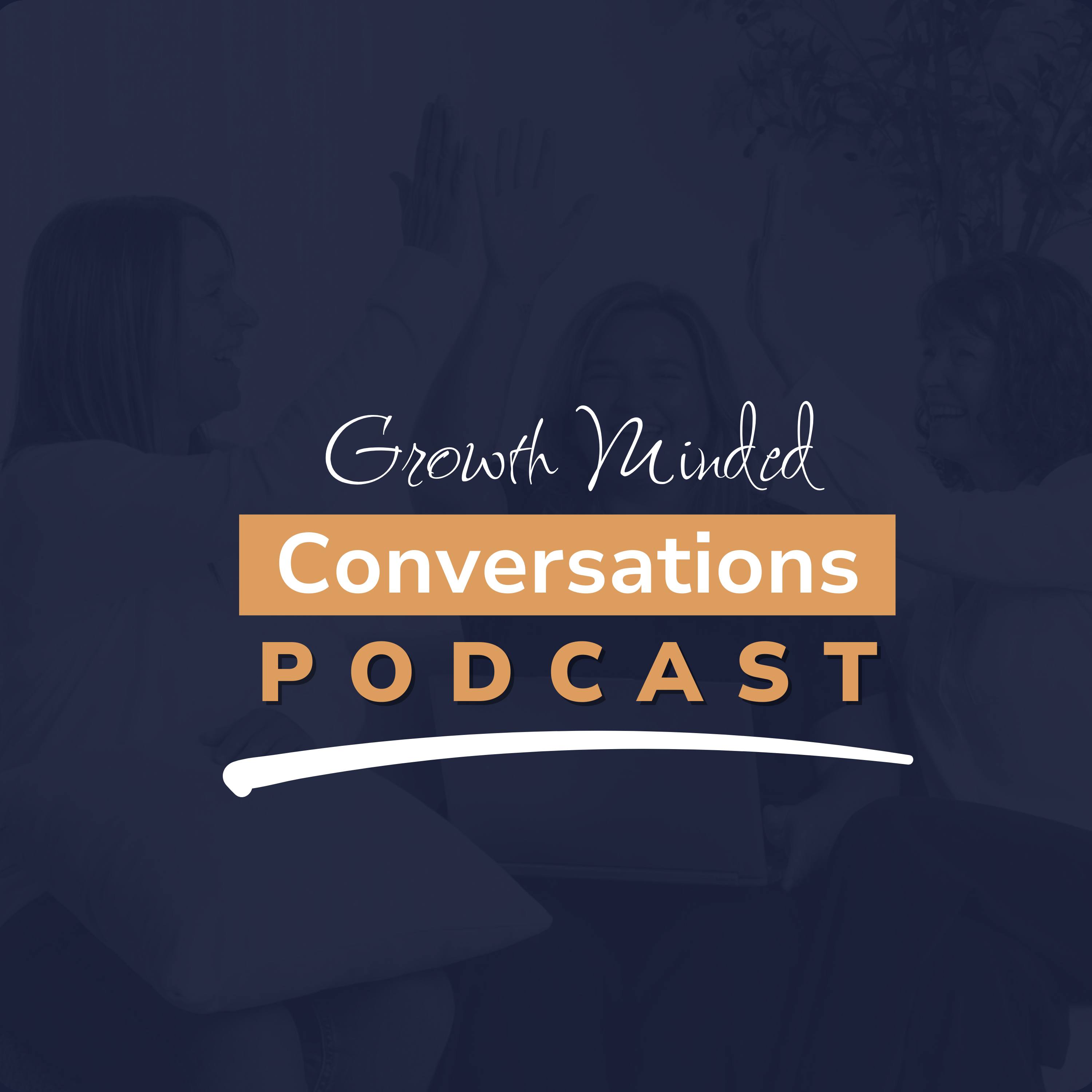 Growth Minded Conversations