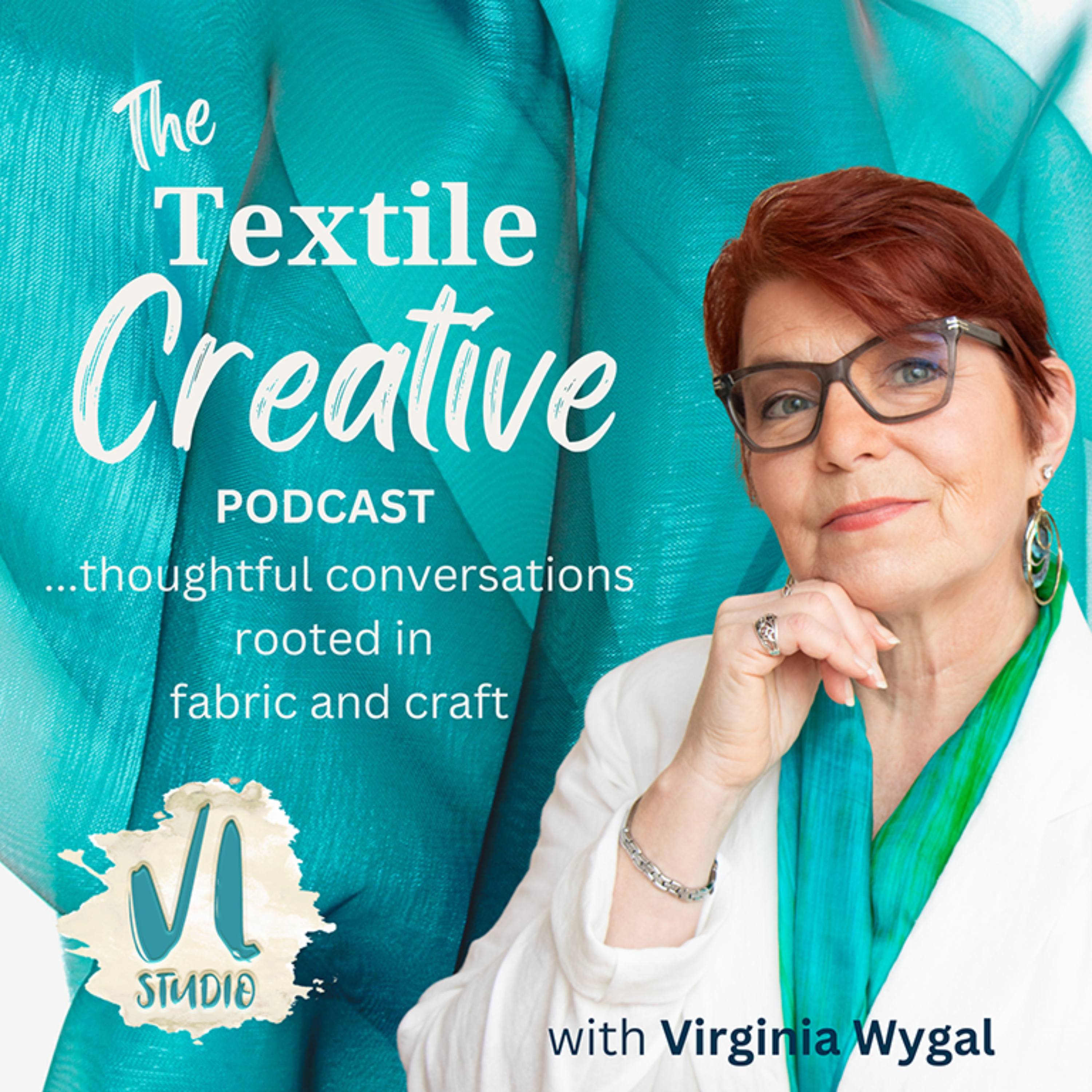"The Textile Creative" with Virginia Wygal