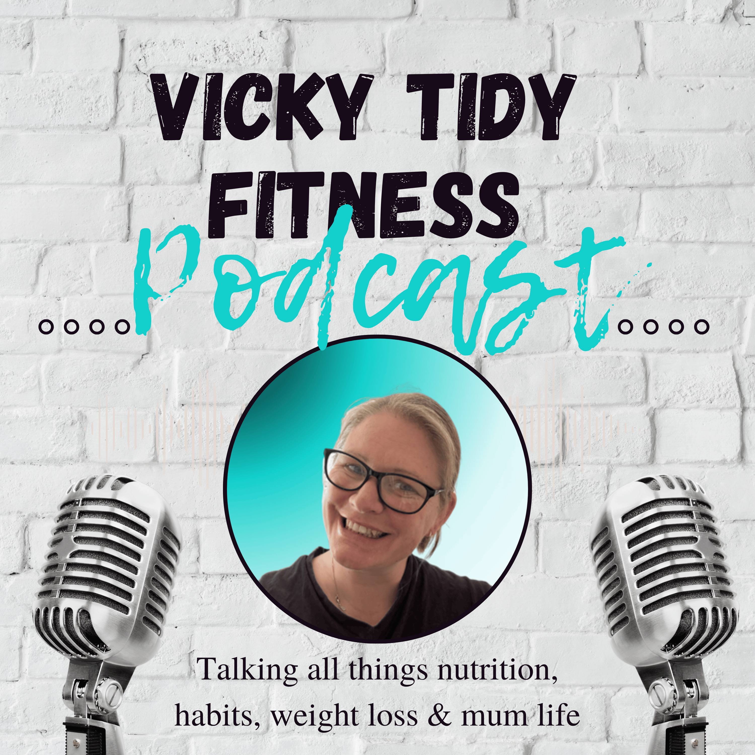 Vicky's Weight Loss & Fitness Podcast