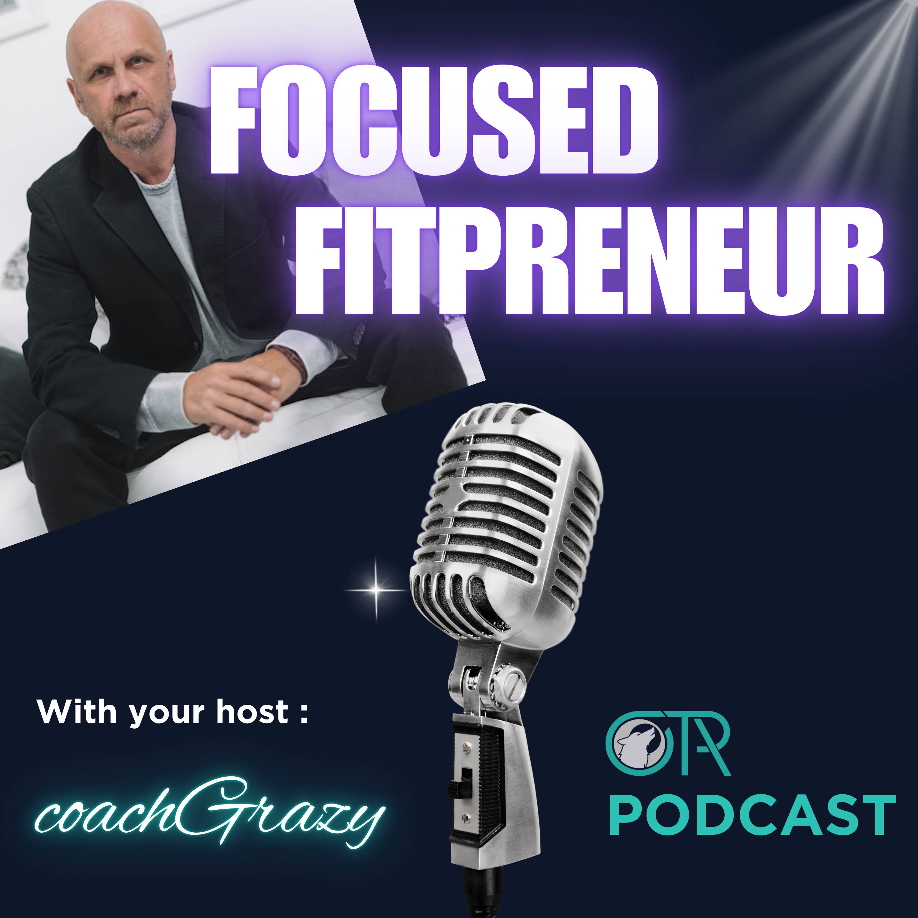 Focused Fitpreneur Show