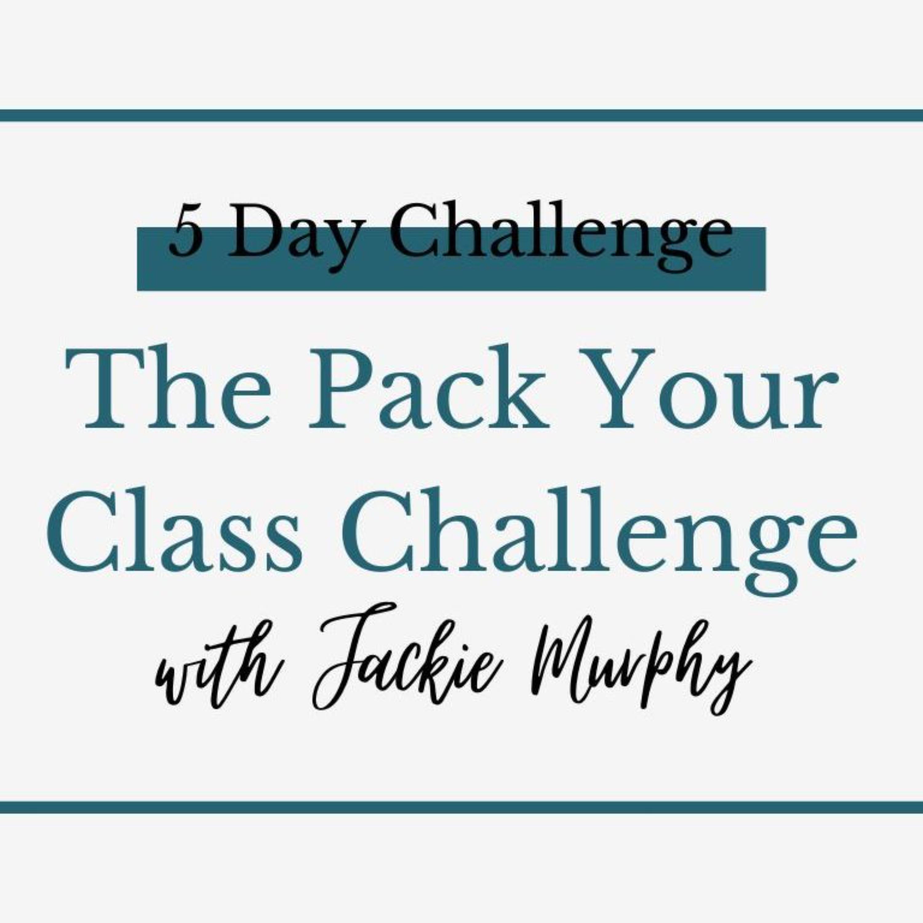 The Pack Your Classes Challenge Private Podcast