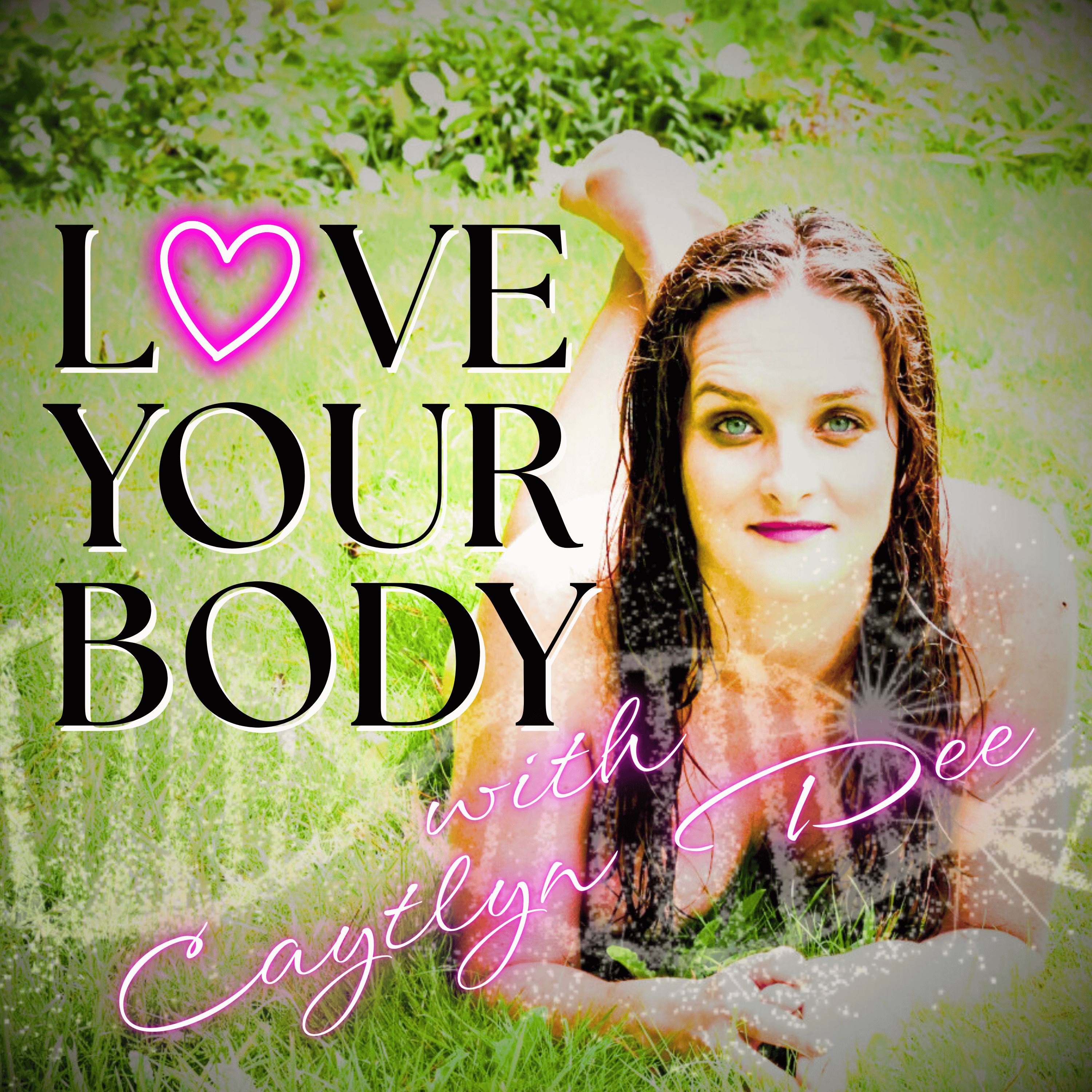 Love Your Body