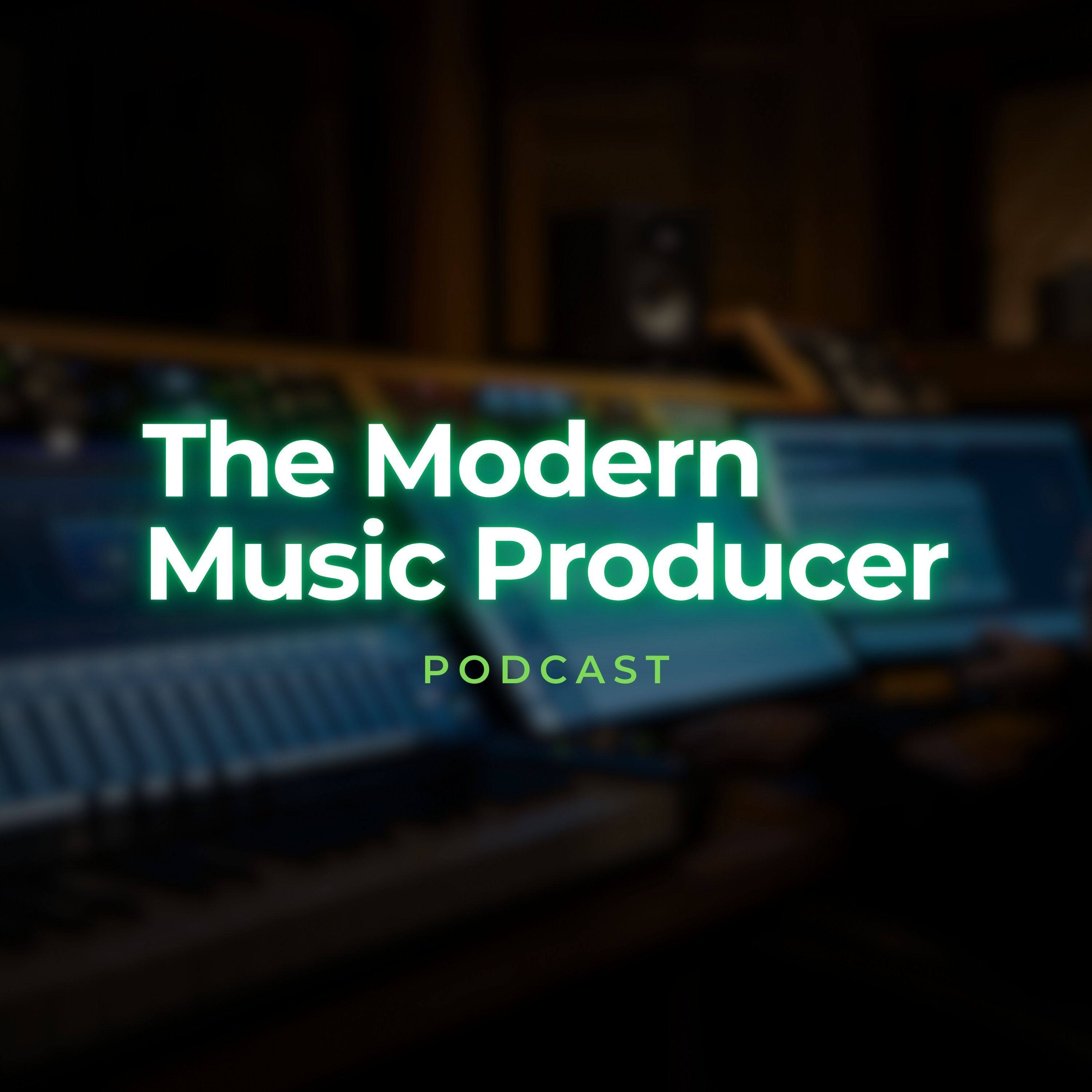 The Modern Music Producer