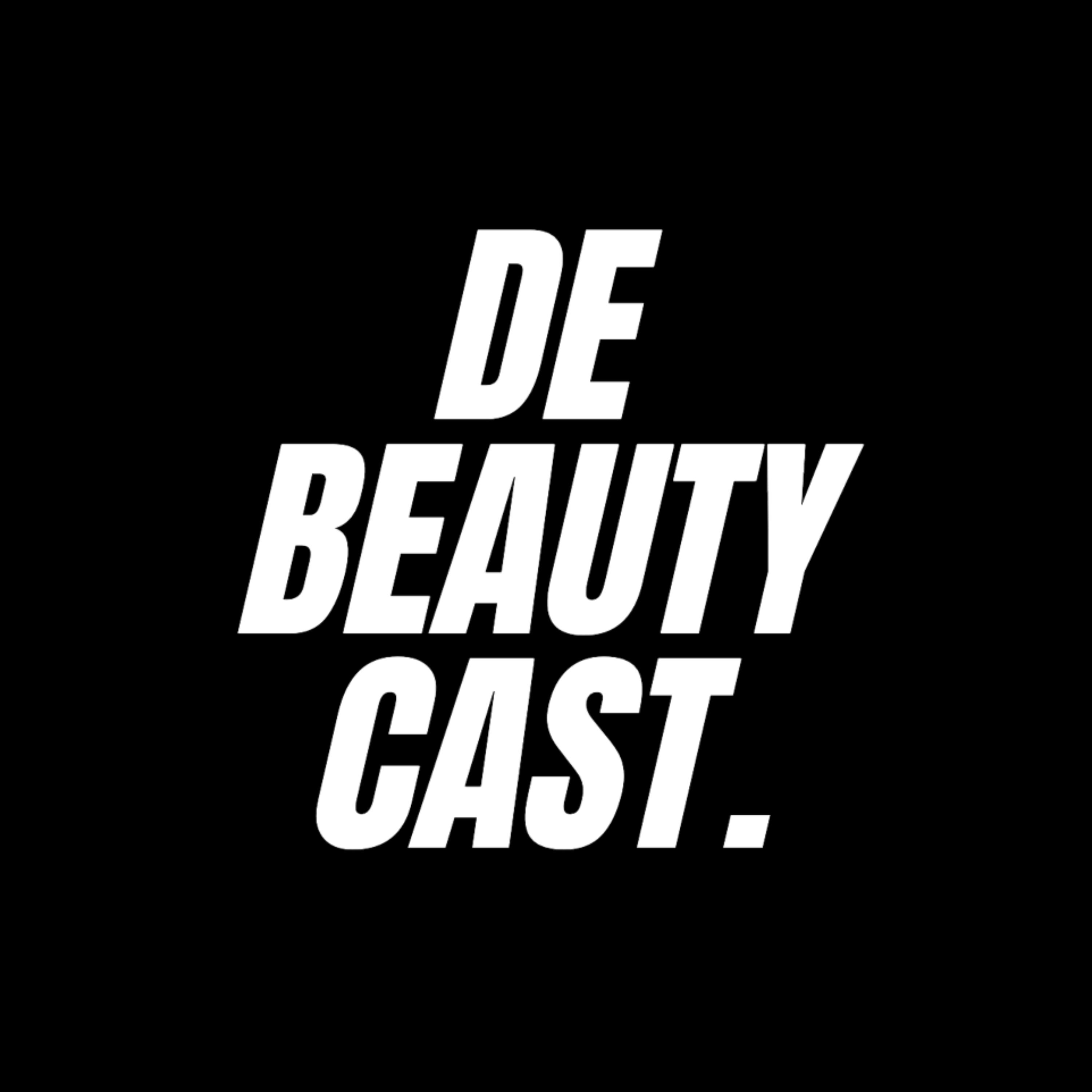 DE BEAUTY CAST.