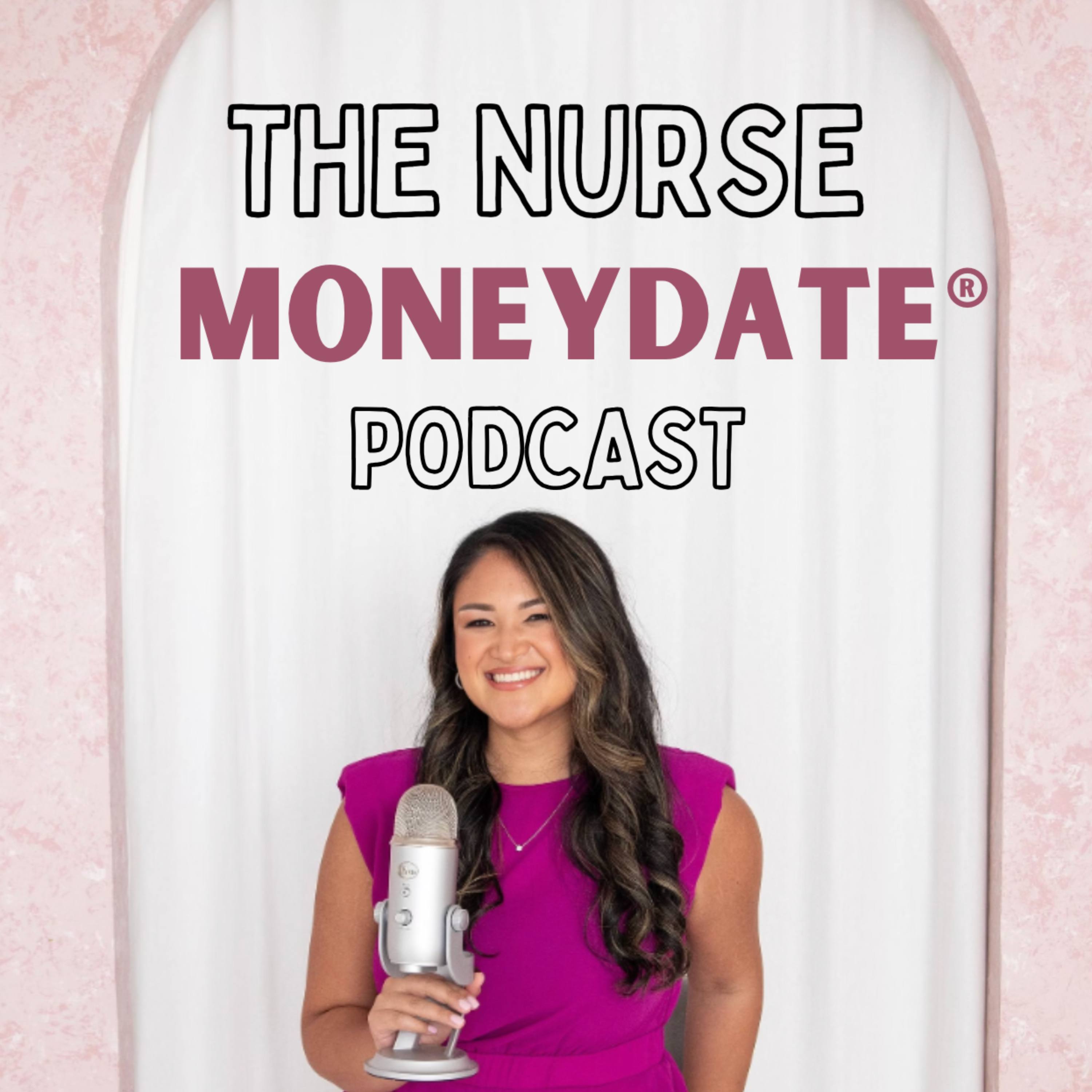 The NurseMoneyDate® Podcast