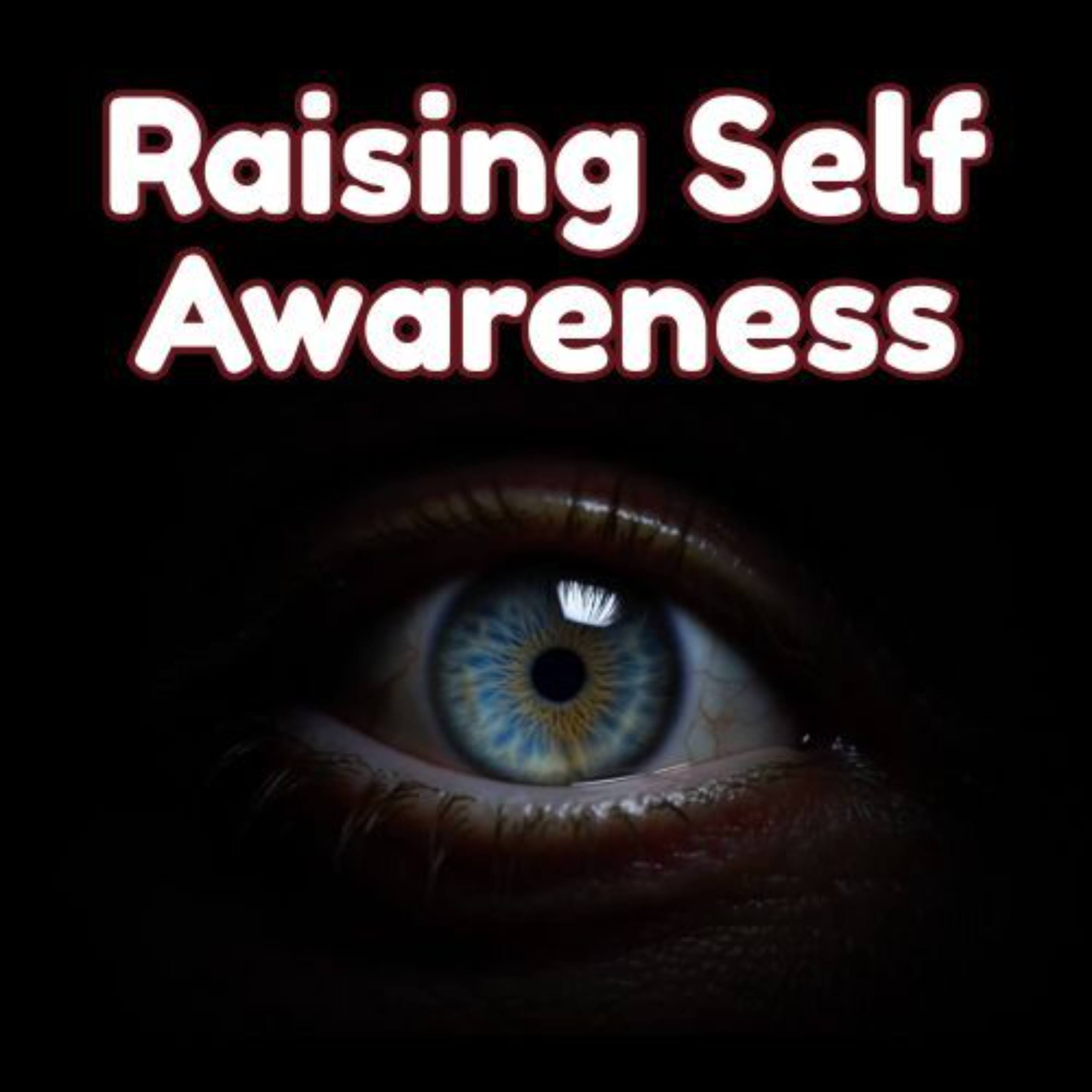 Raising Self Awareness