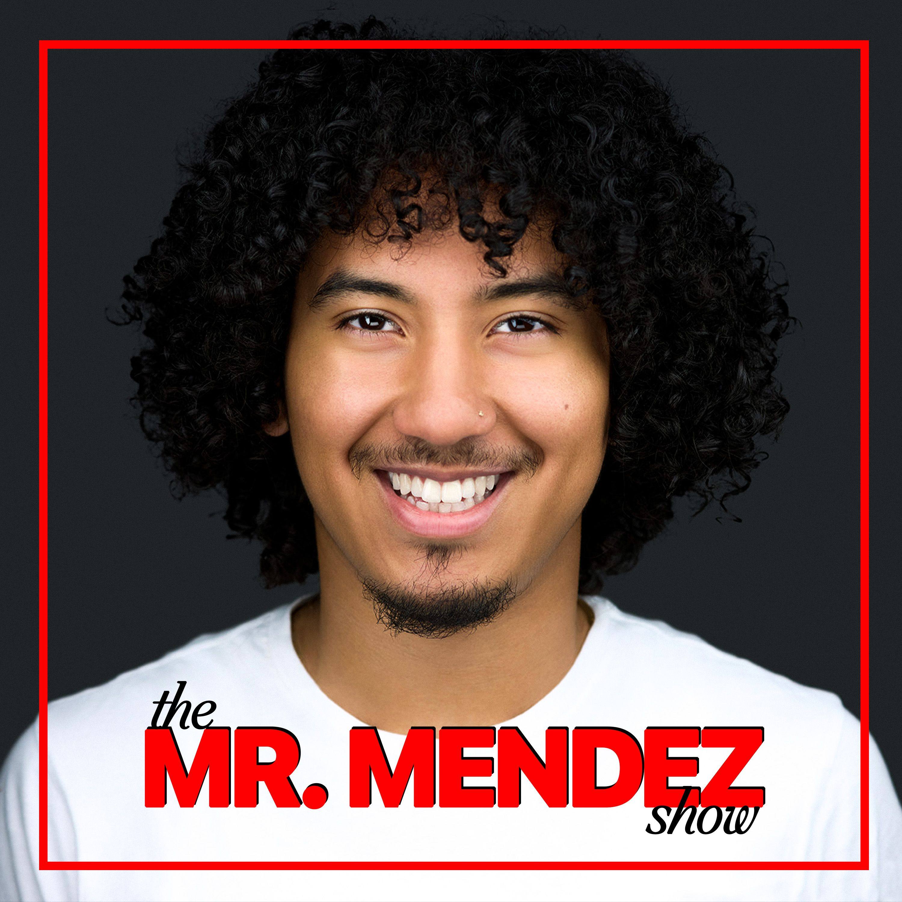 The Mr. Mendez Show
