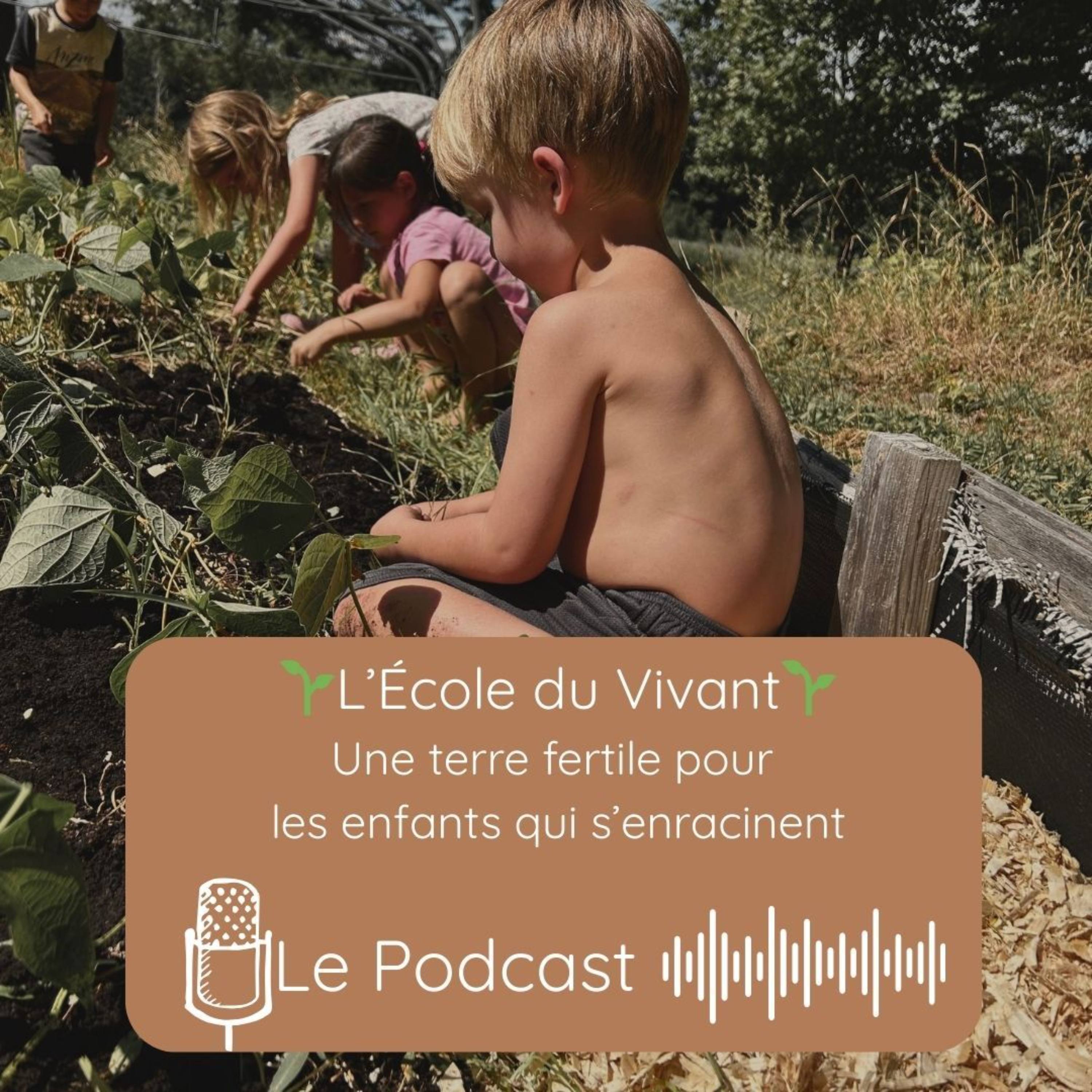 L'École du vivant; Une terre fertile pour les enfants qui s'enracinent
