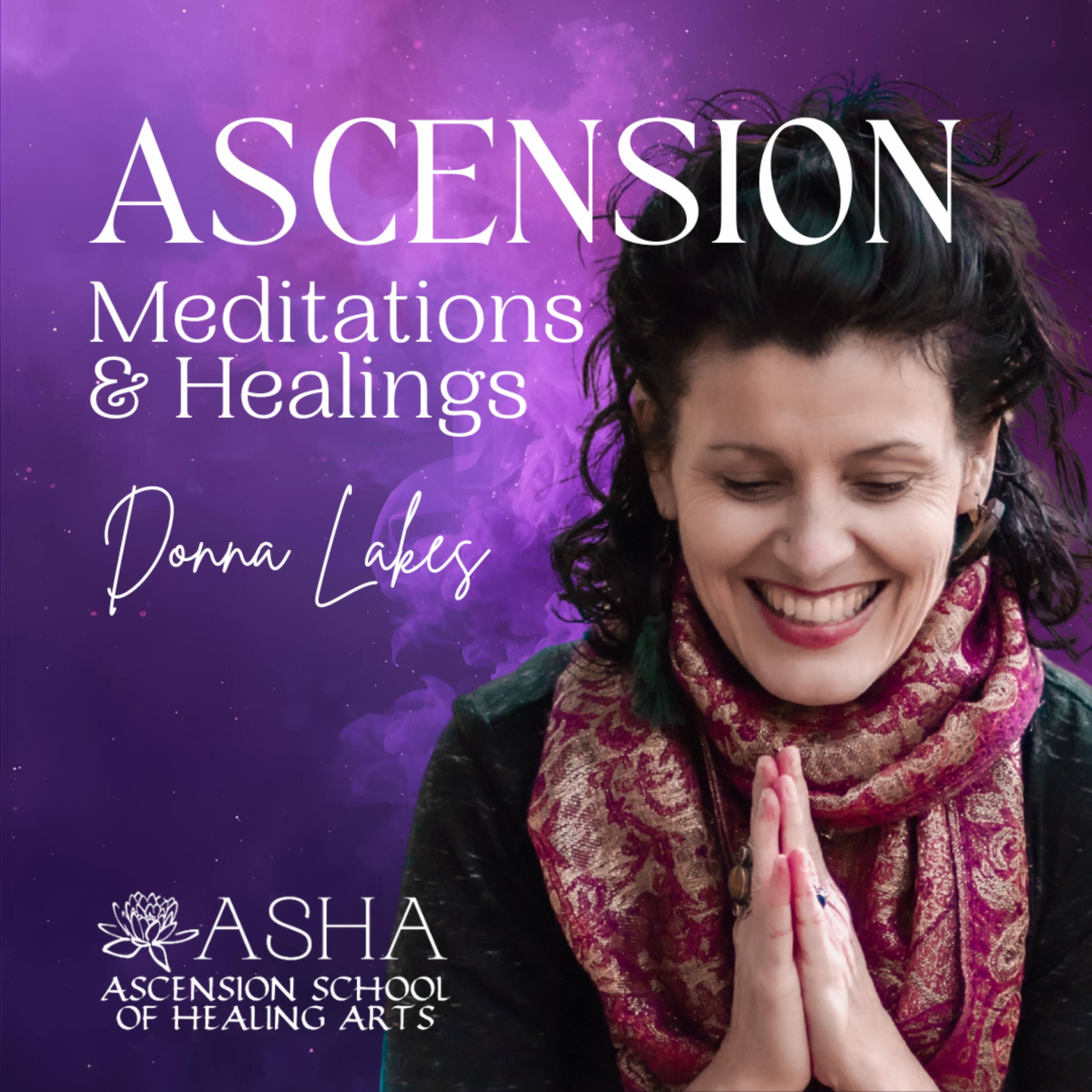Ascension Healings and Meditations
