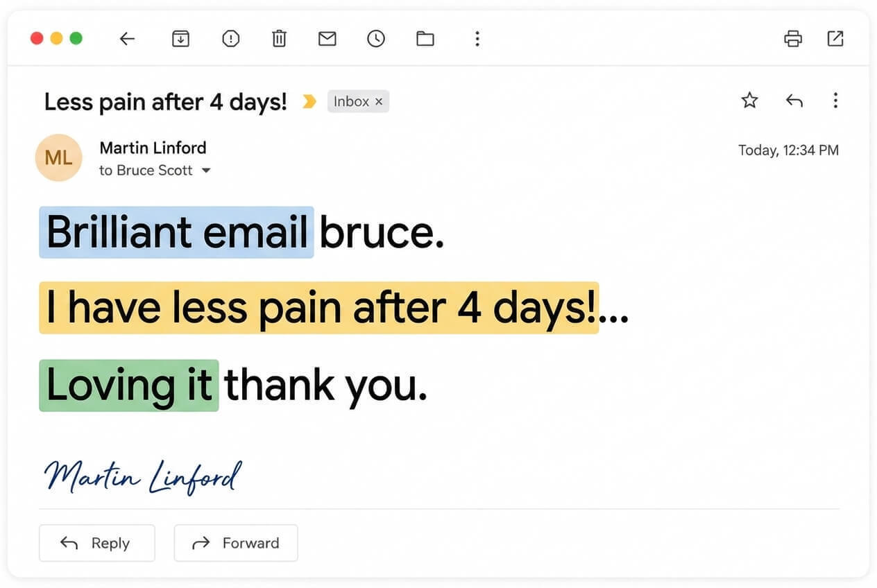 Email from Martin Linford: Less pain after 4 days