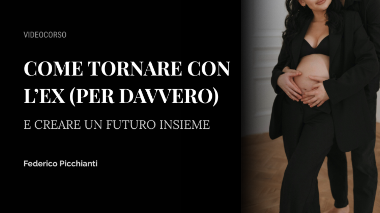 Come tornare con l ex per davvero