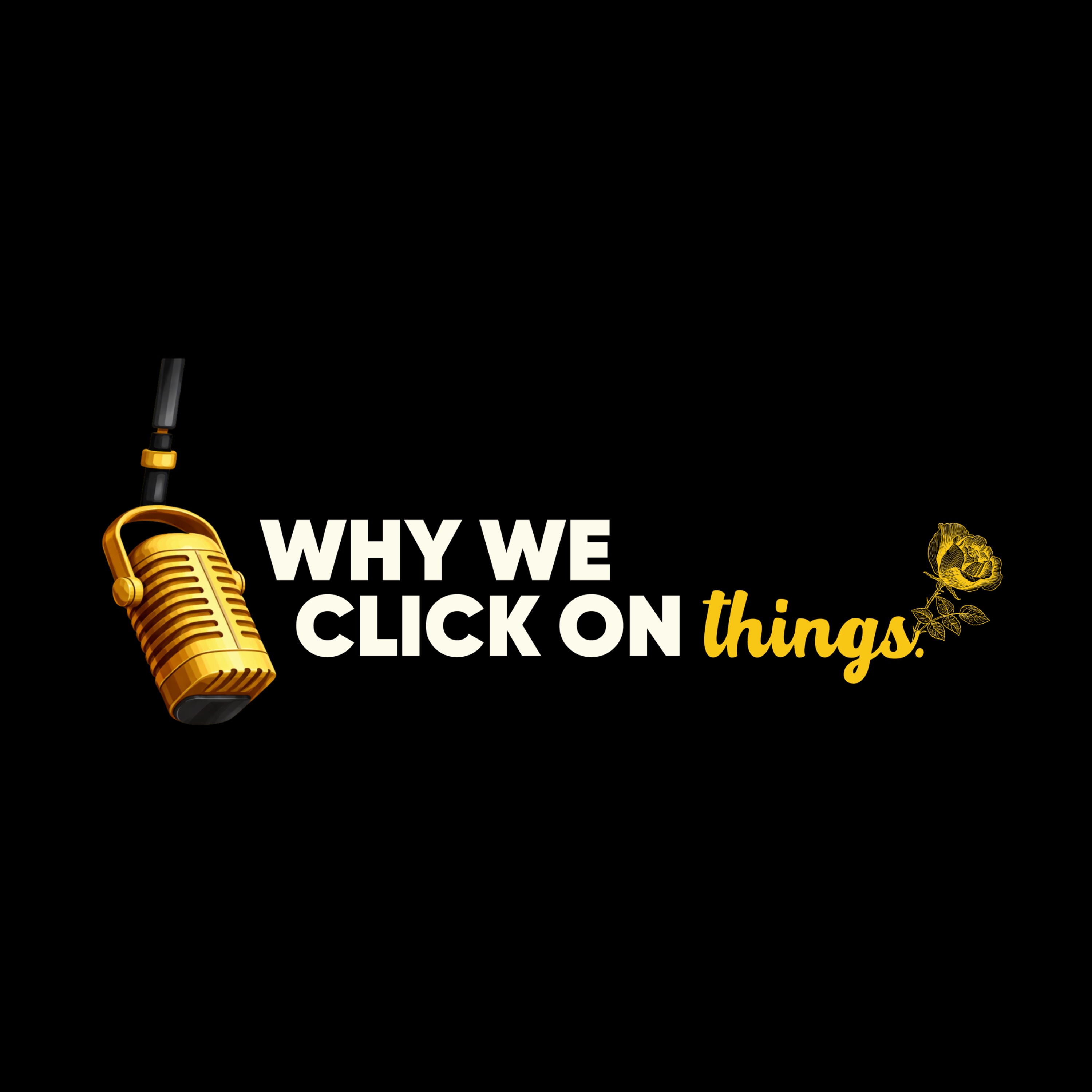 Why We Click on Things