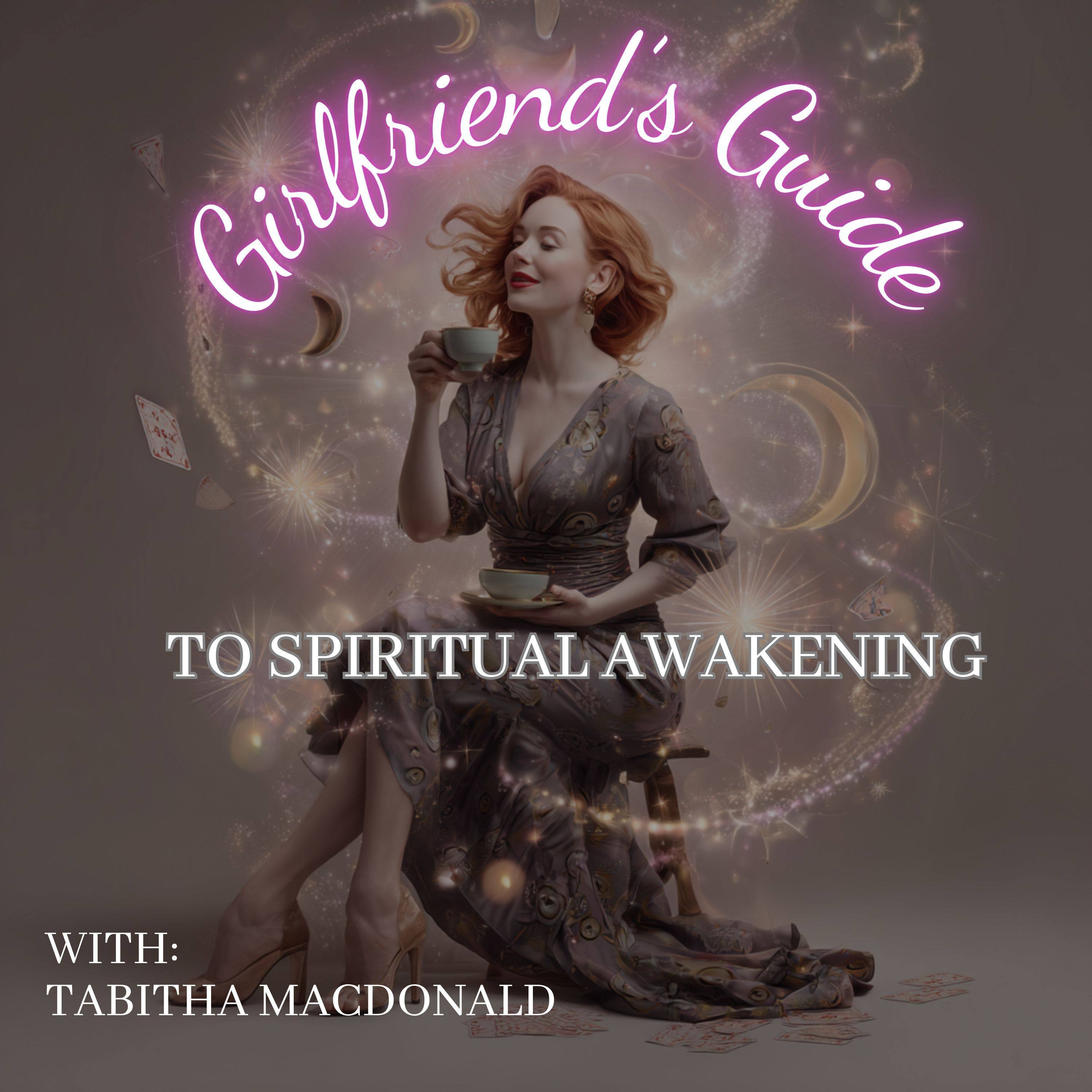 Girlfriend\'s Guide to Spiritual Awakening