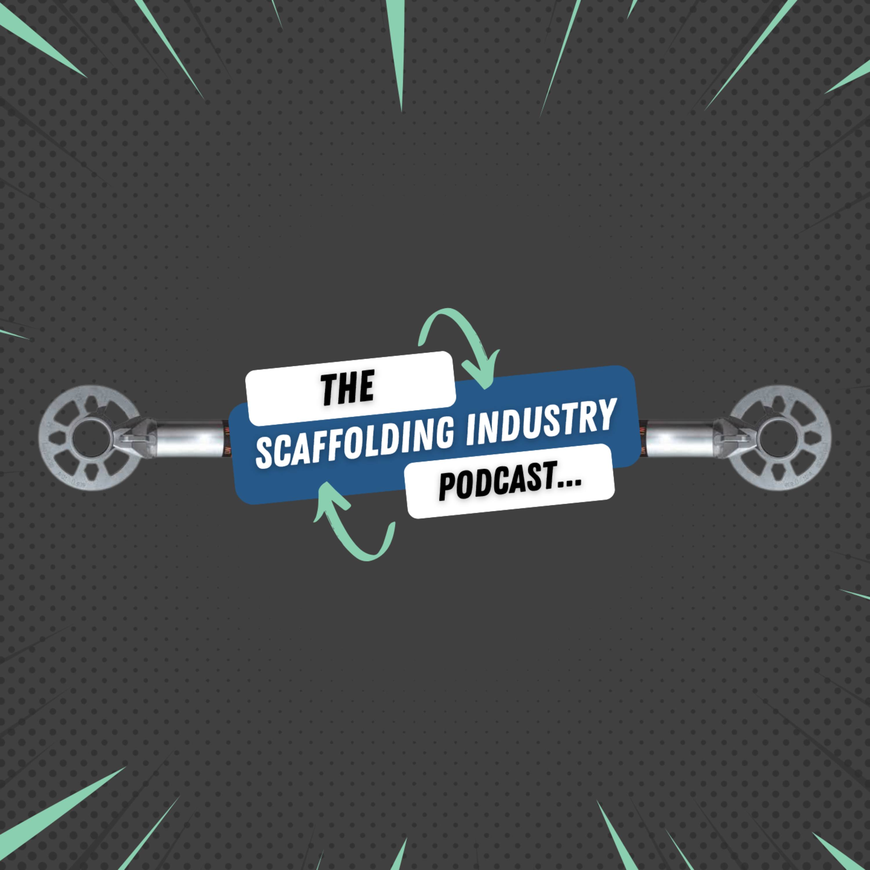 The Scaffolding Industry Podcast