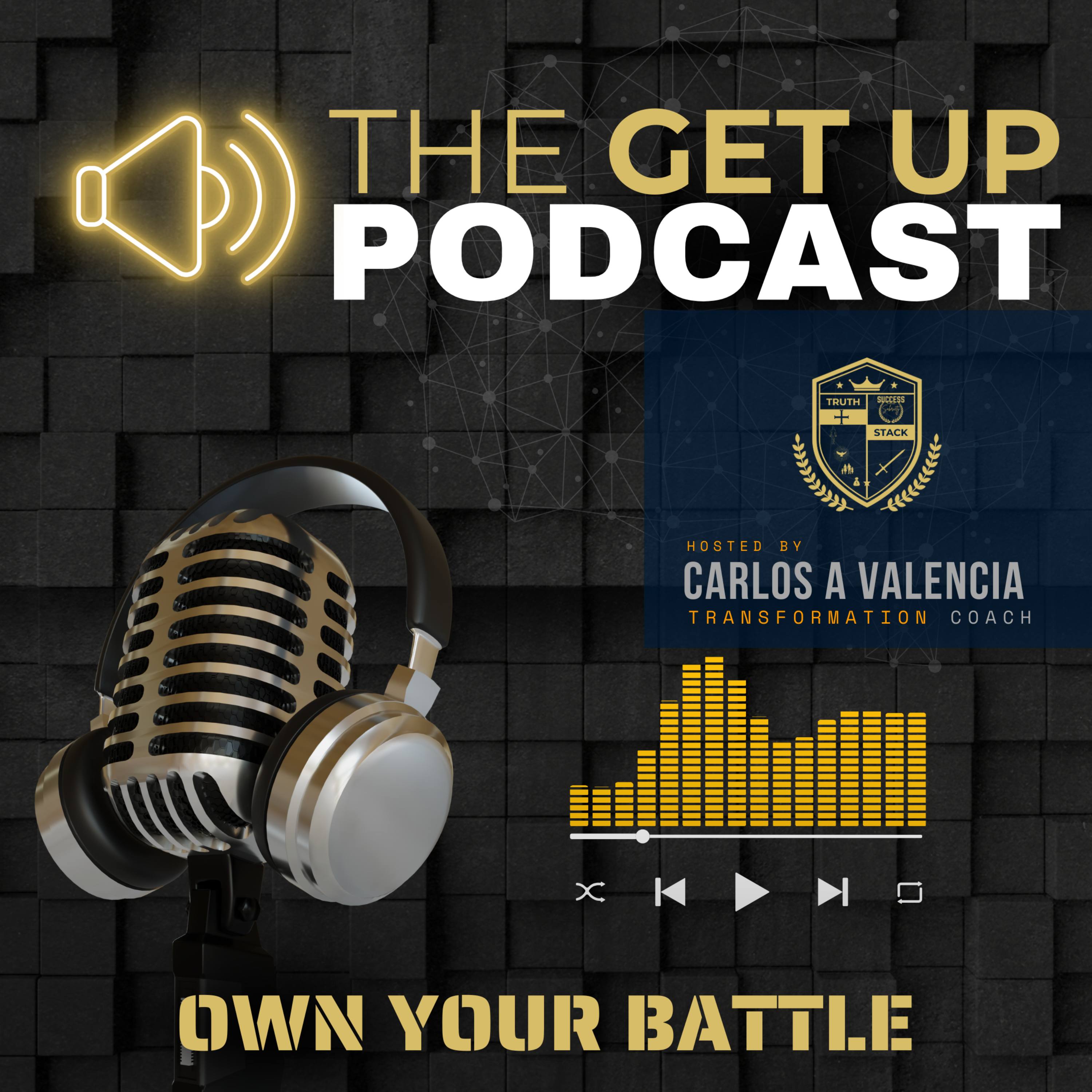 OWN YOUR BATTLE - GET UP