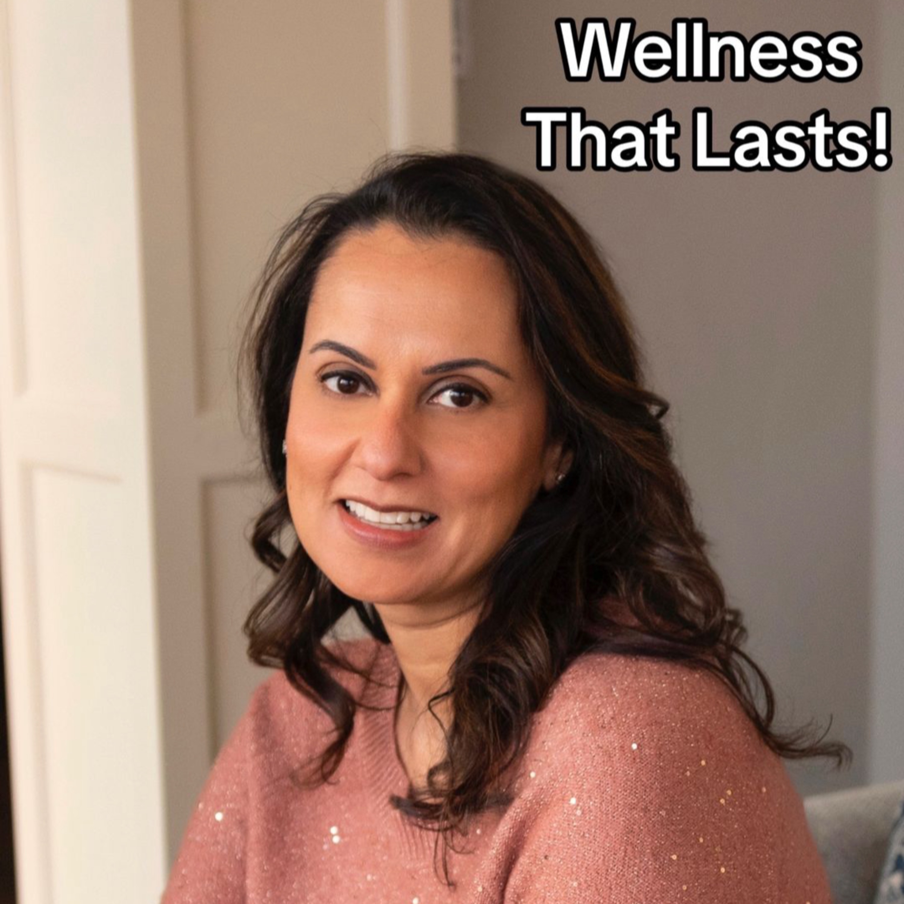 Wellness that lasts: Sustainable Weight Loss and mindset for Desi Professional Women 