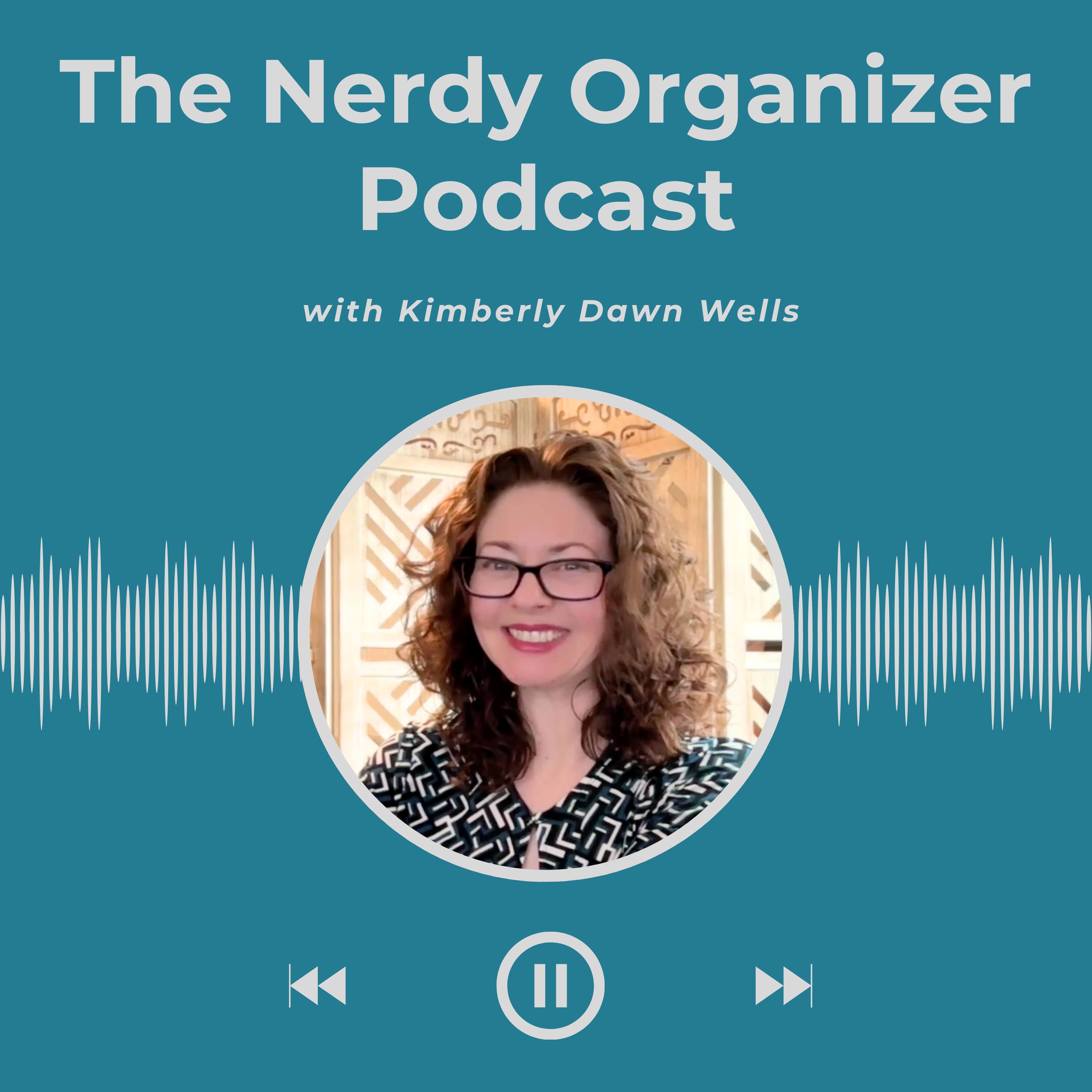 The Nerdy Organizer Podcast