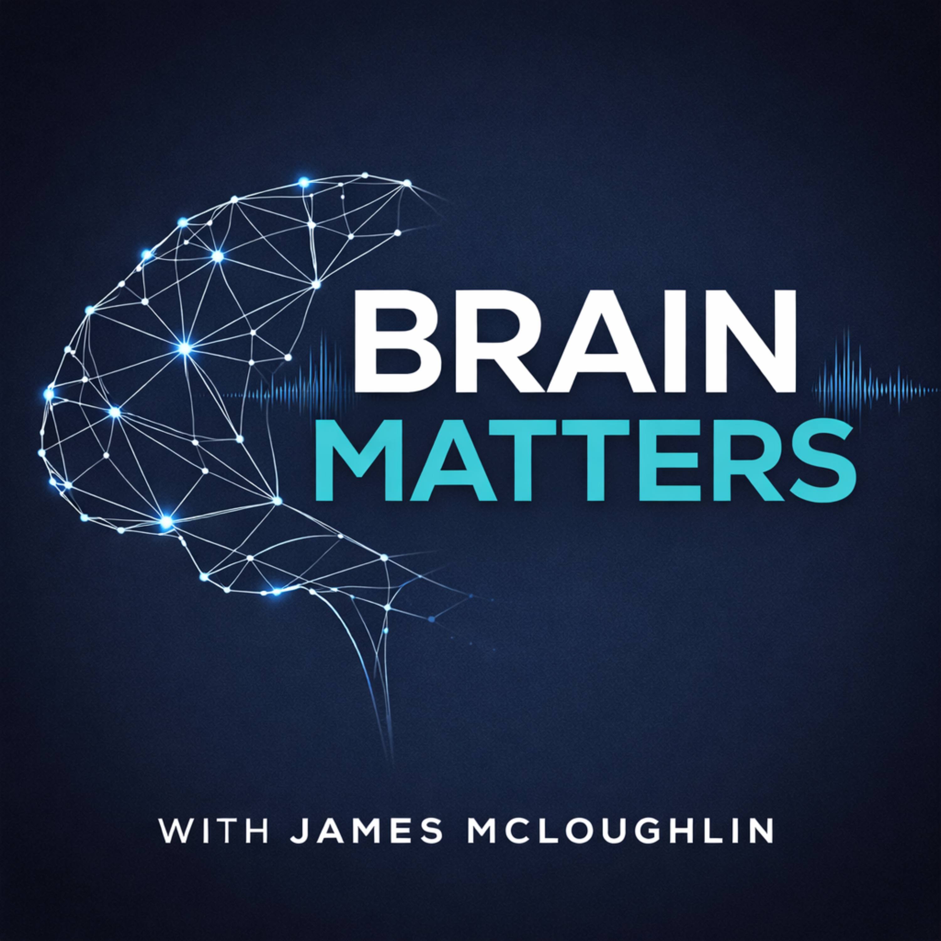 Brain Matters
