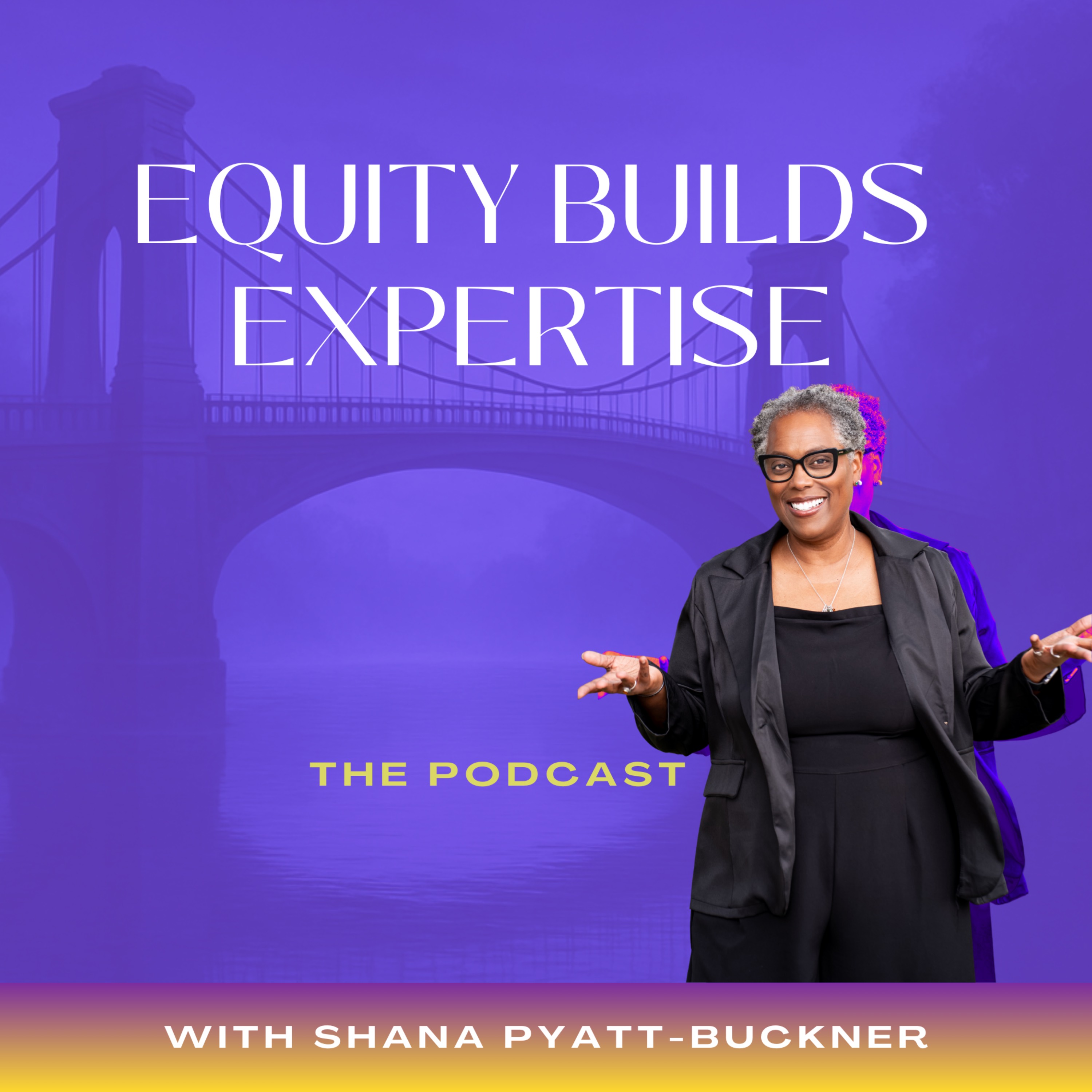 Equity Builds Expertise the Podcast