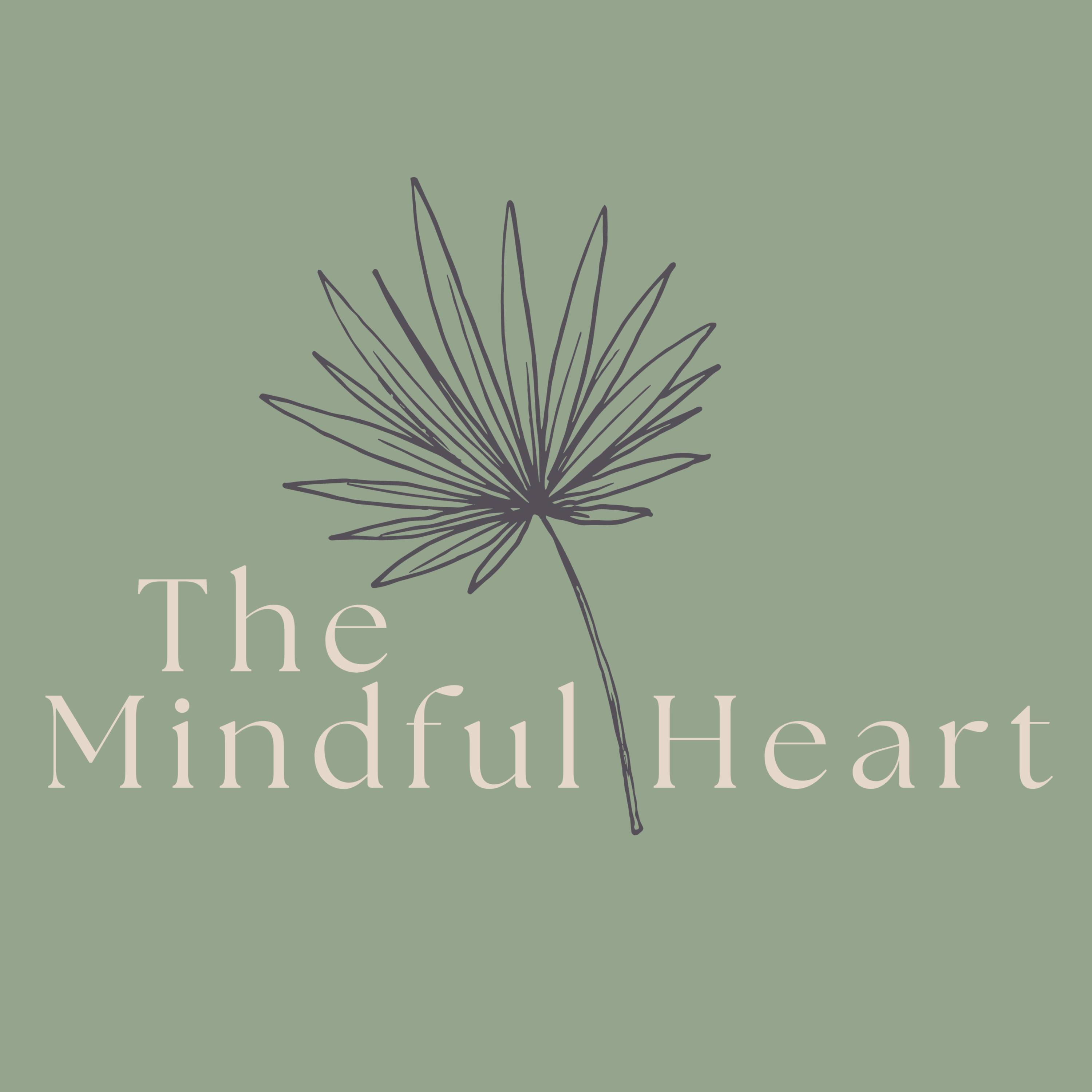 The Mindful Heart