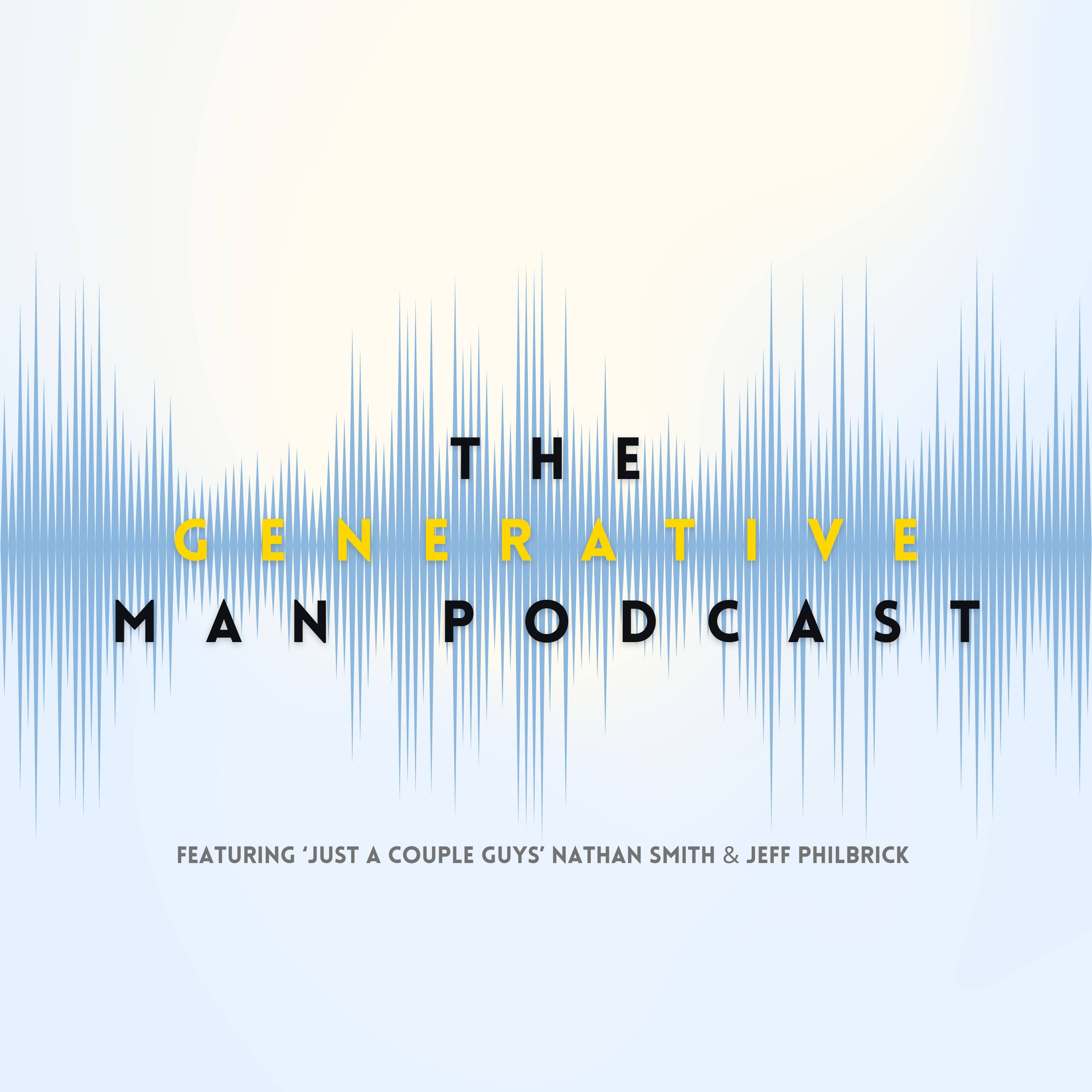 The Generative Man Podcast