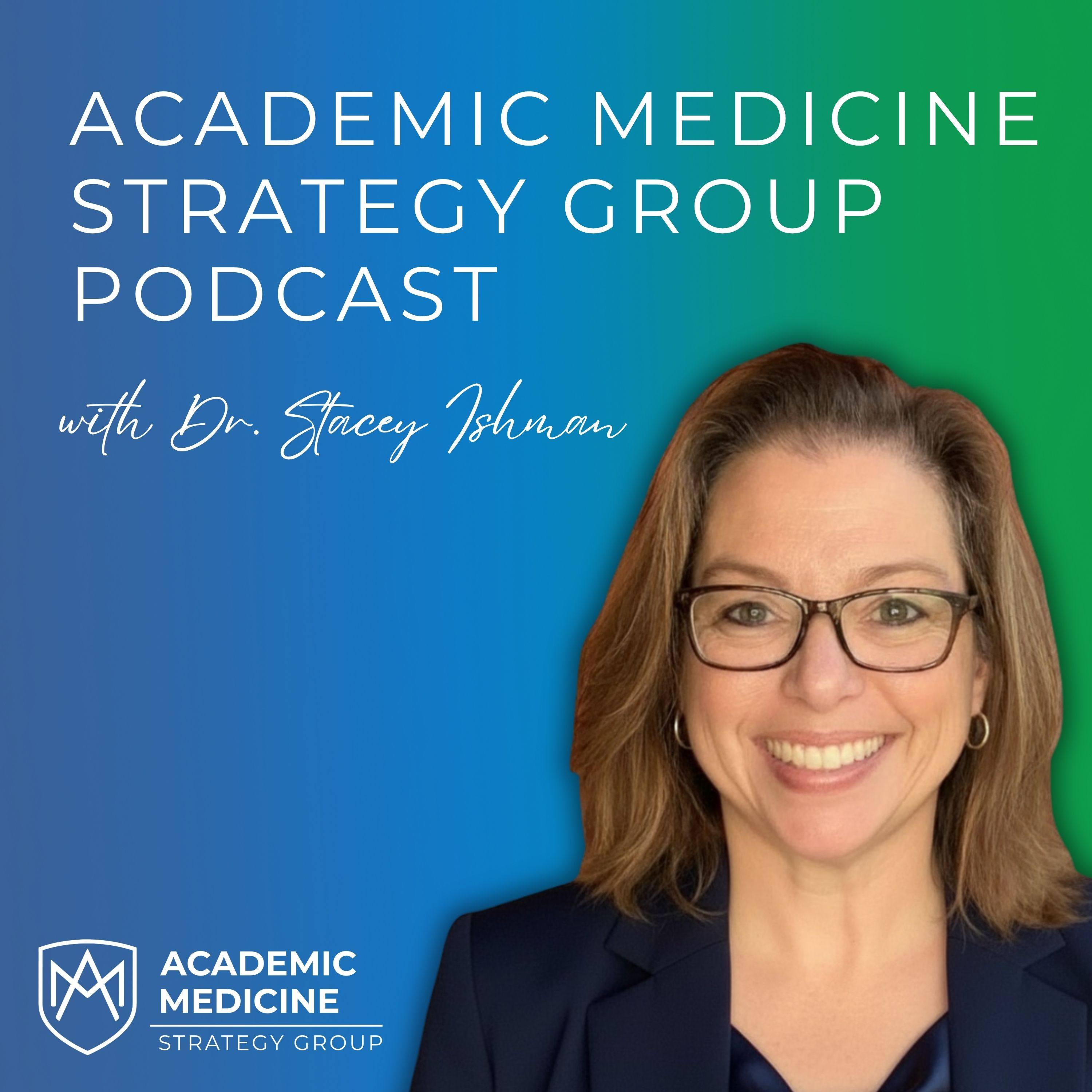 Academic Medicine Strategy Group Podcast