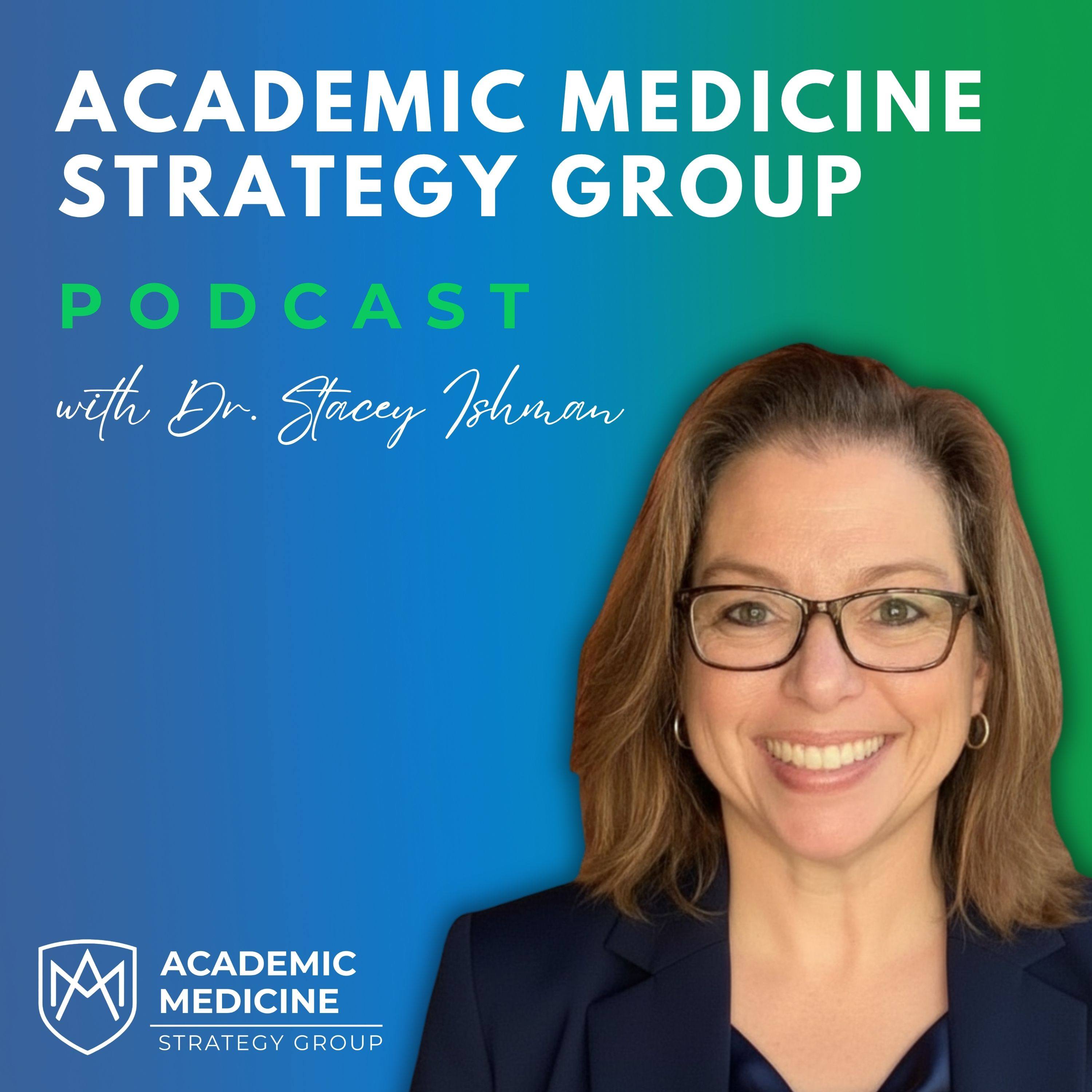Academic Medicine Strategy Group Podcast