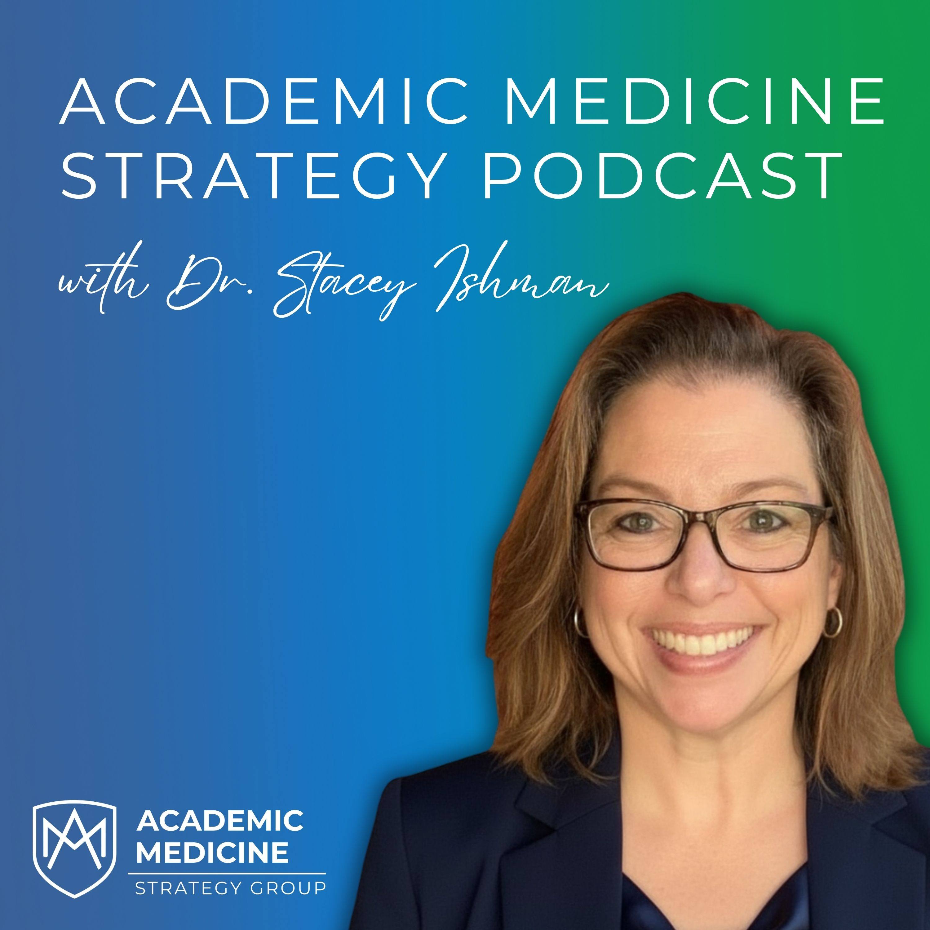 Academic Medicine Strategy Podcast