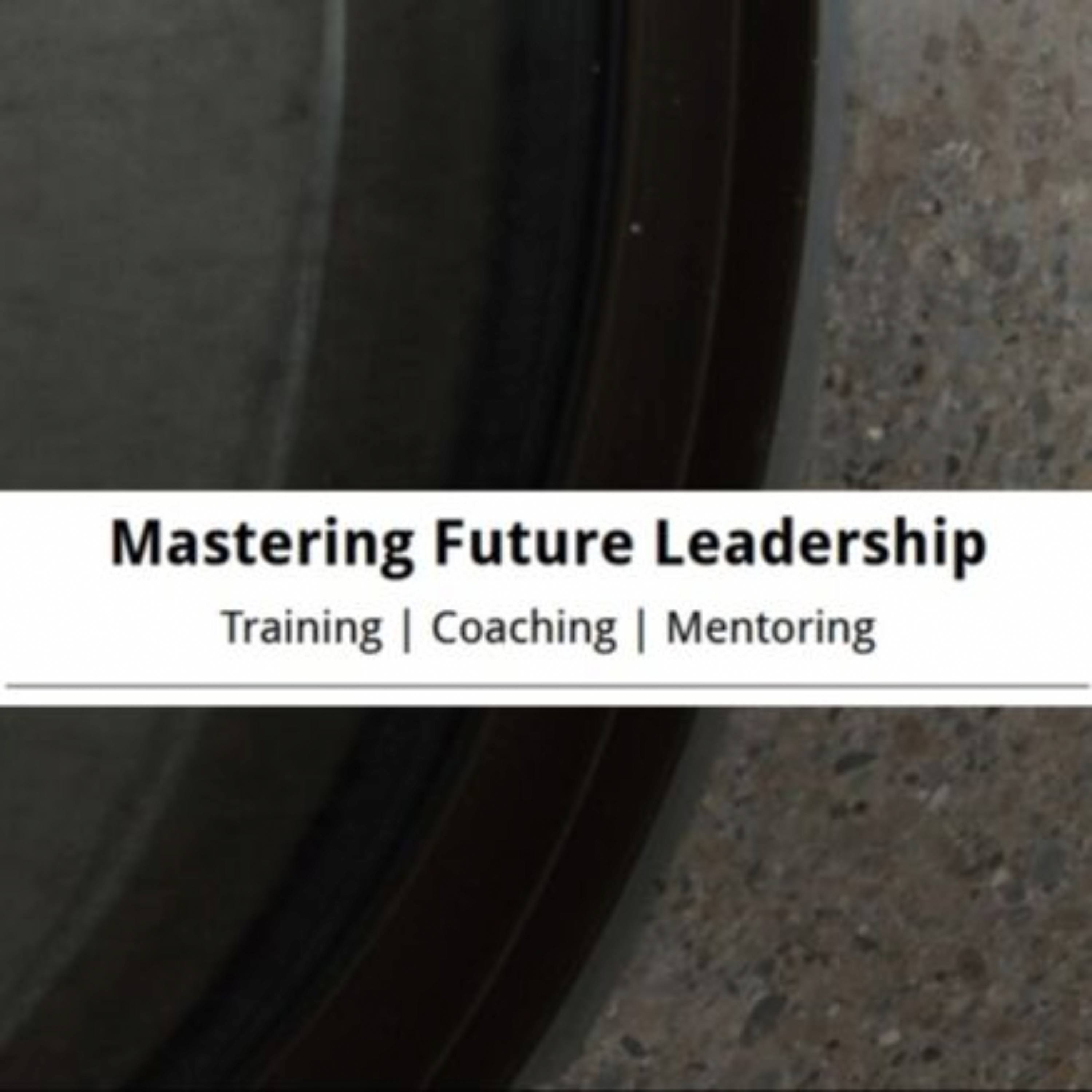 Mastering Future Leadership