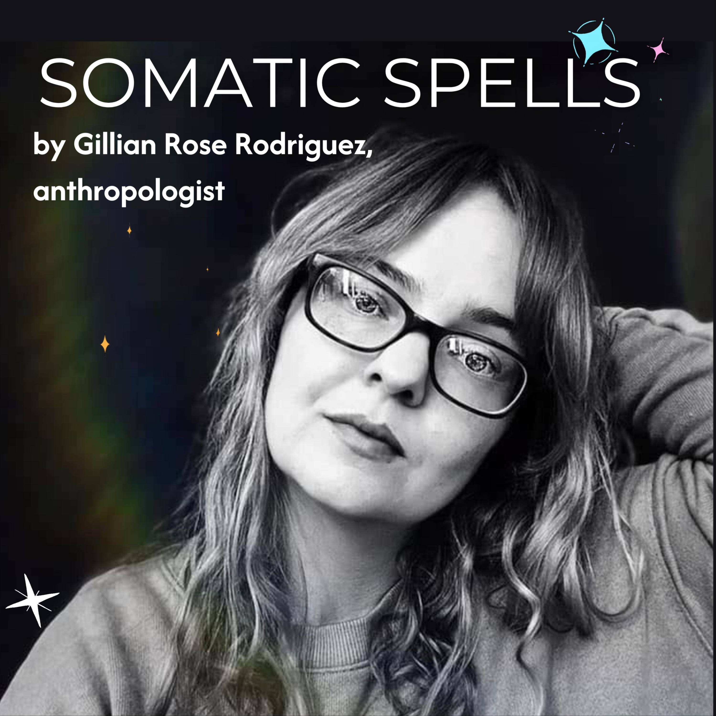 Somatic Spells